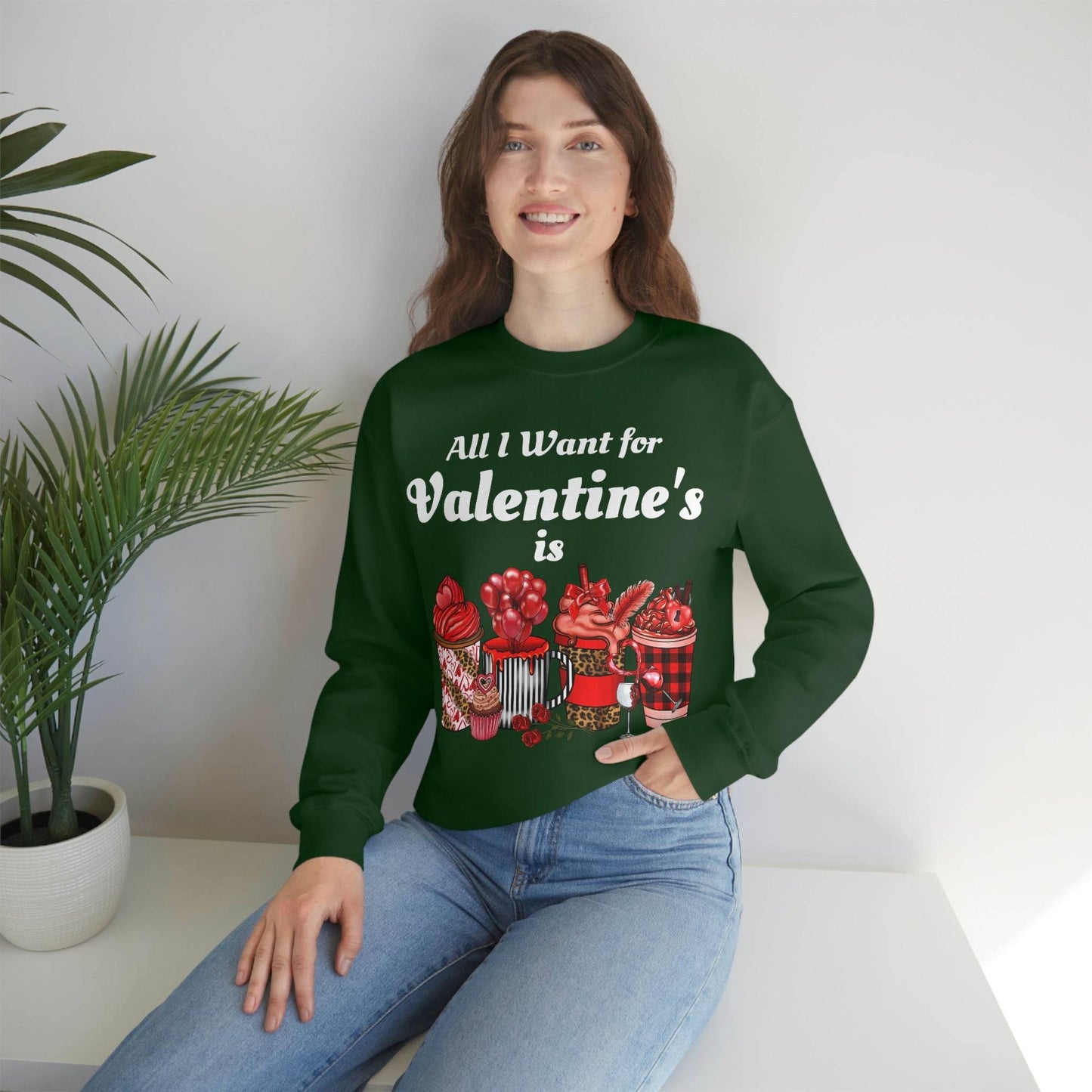All I want for Valentines is Coffee Sweatshirt - Giftsmojo
