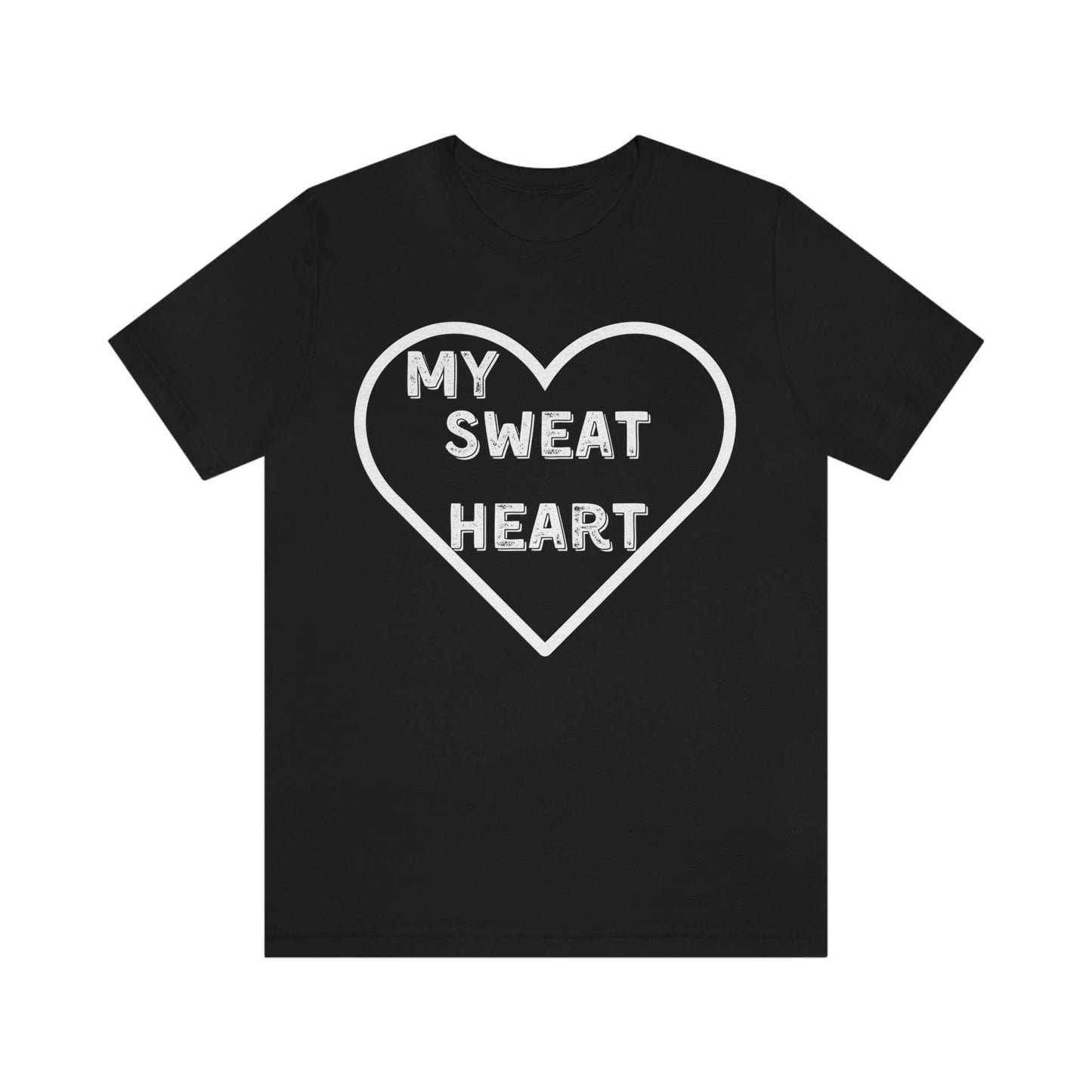 My Sweat Heart - Love shirt - Gift for wife - Gift for Husband - Gift for Girlfriend and Boyfriend - Giftsmojo