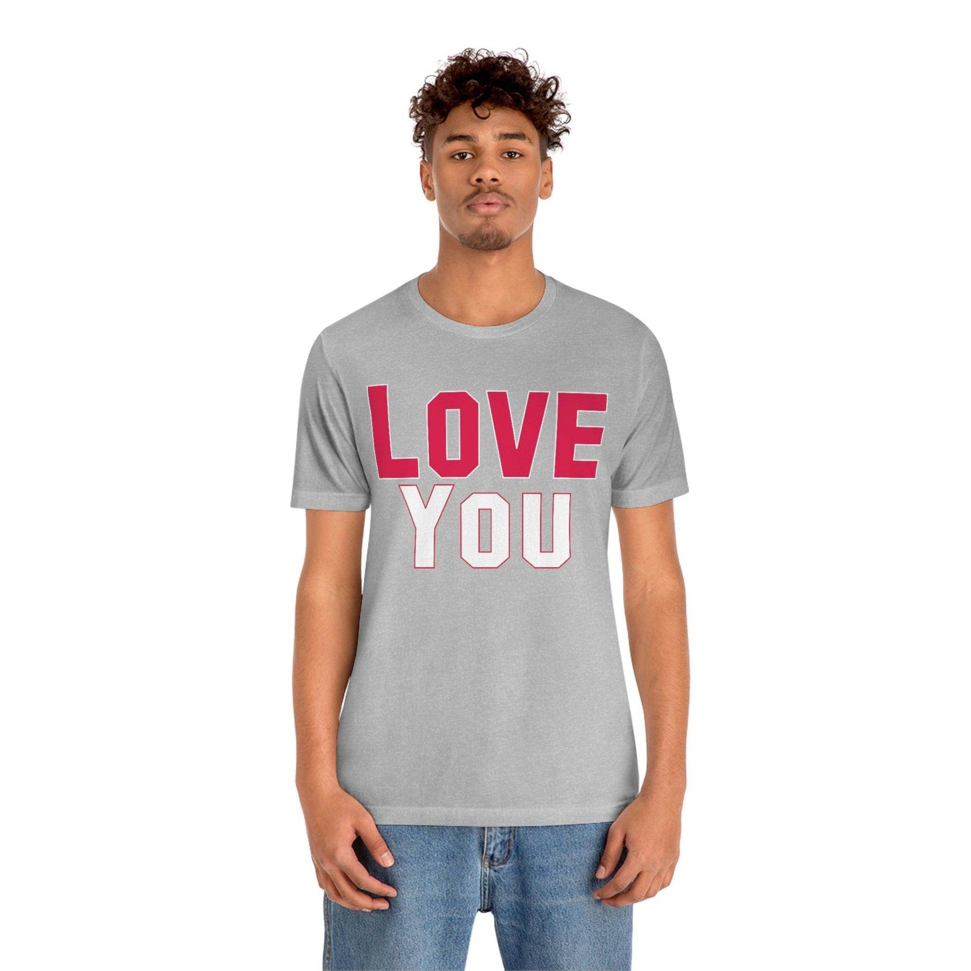 Love you T-shirt - Giftsmojo