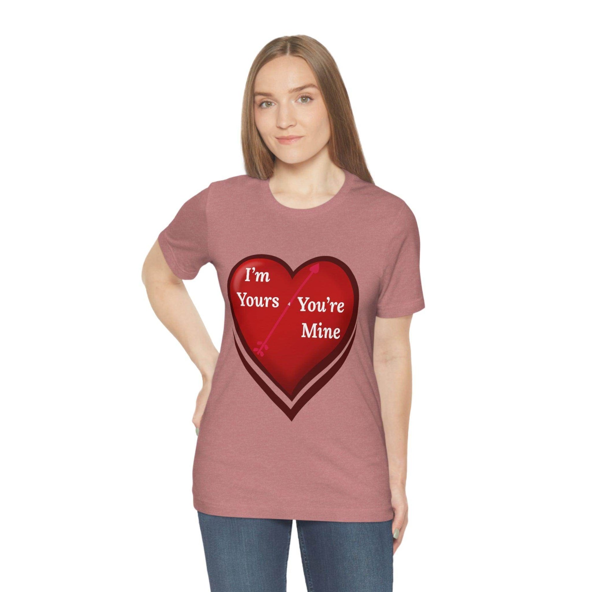 I'm Yours and You're Mine Heart Tee - Giftsmojo