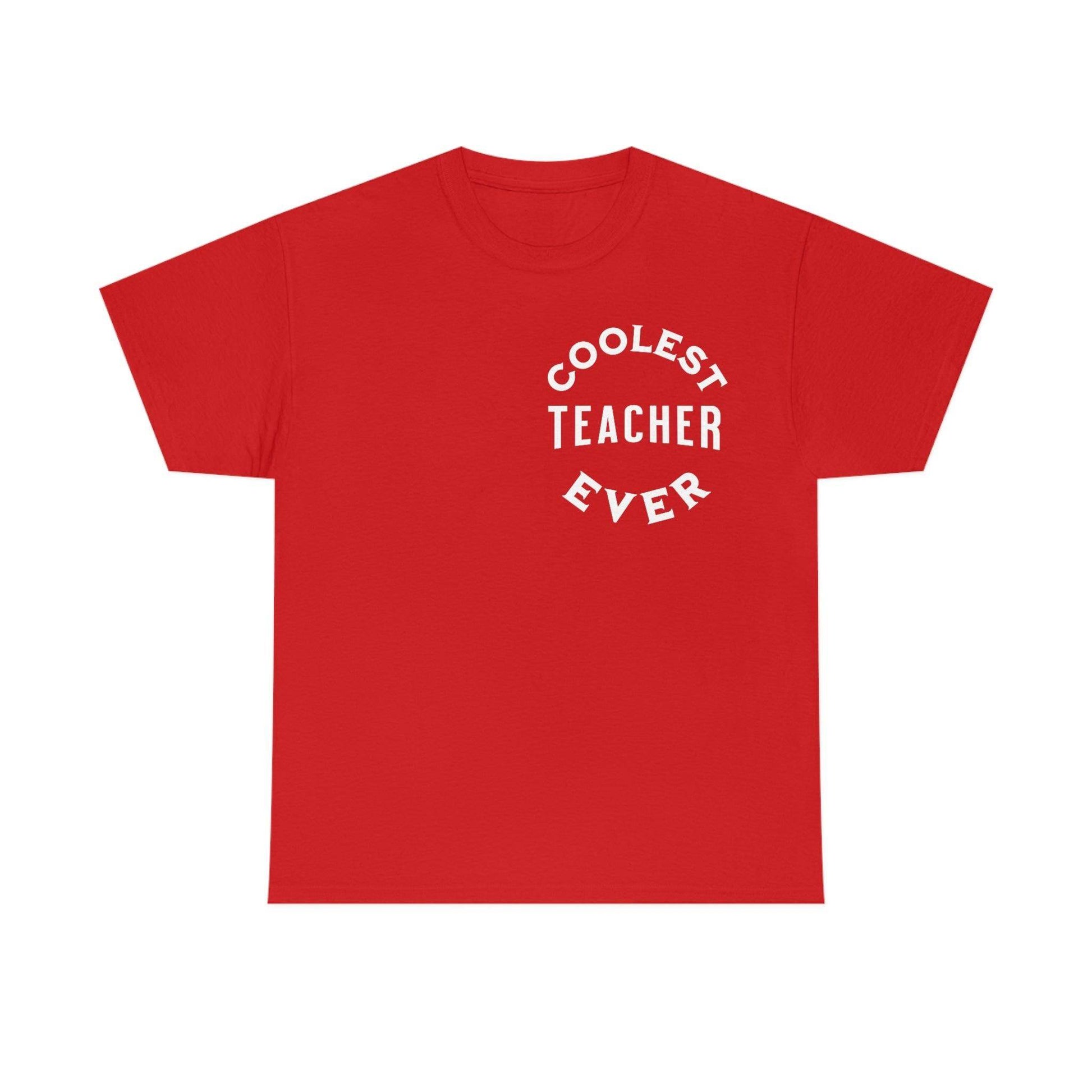 Coolest Teacher Ever Shirt - gift for teachers - teacher appreciation gift - Giftsmojo