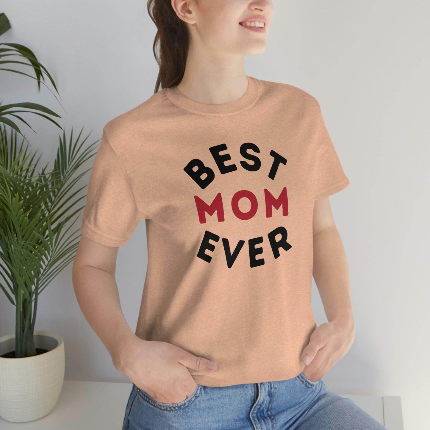Best Mom Ever Shirt, Mothers day shirt, gift for mom, Mom birthday gift, Mothers day t shirts, Mothers shirts, Best mothers day gifta - Giftsmojo
