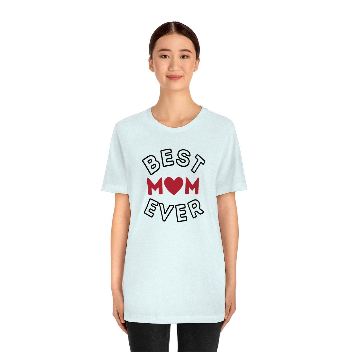 Best Mom Ever Shirt, Mothers day shirt, gift for mom, Mom birthday gift, Mothers day t shirts, Mothers shirts, Best mothers day gifta - Giftsmojo