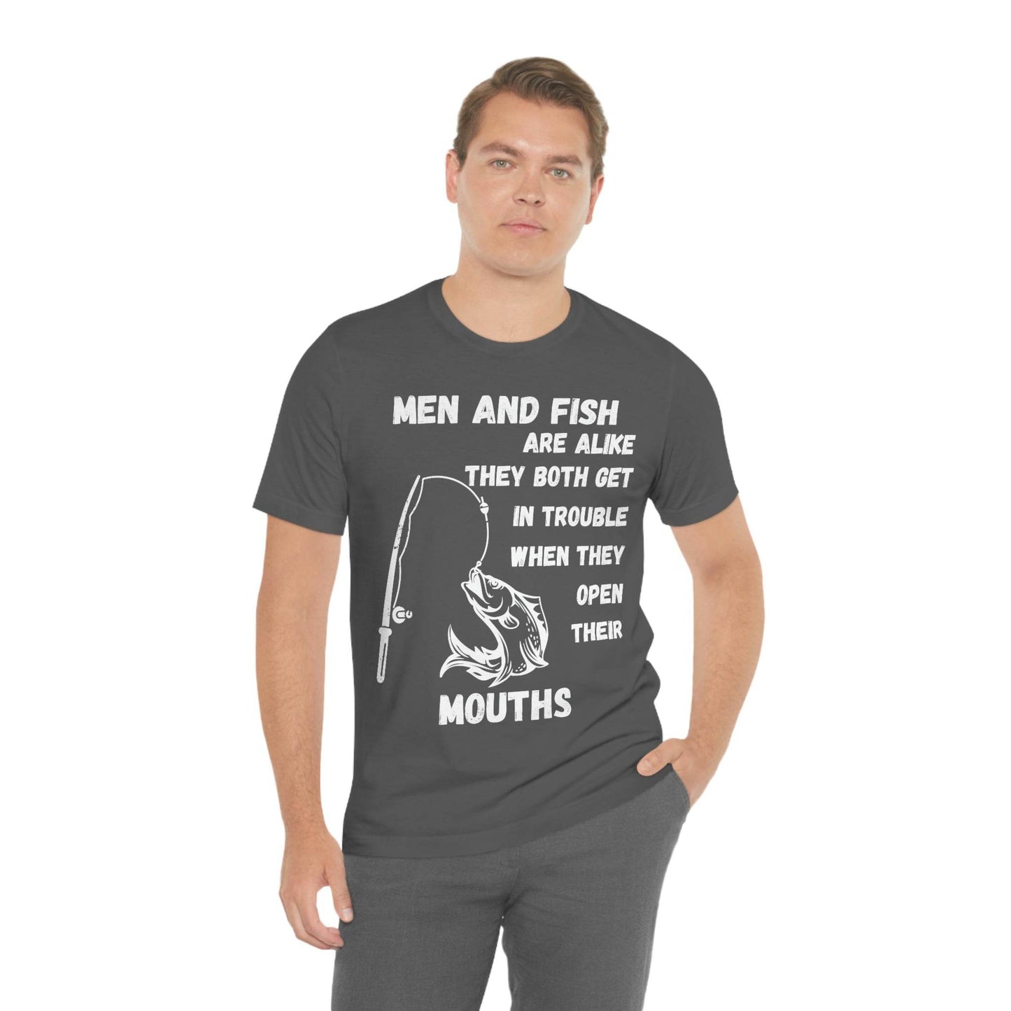 Men and Fish are Alike - Funny fishing shirt - Giftsmojo