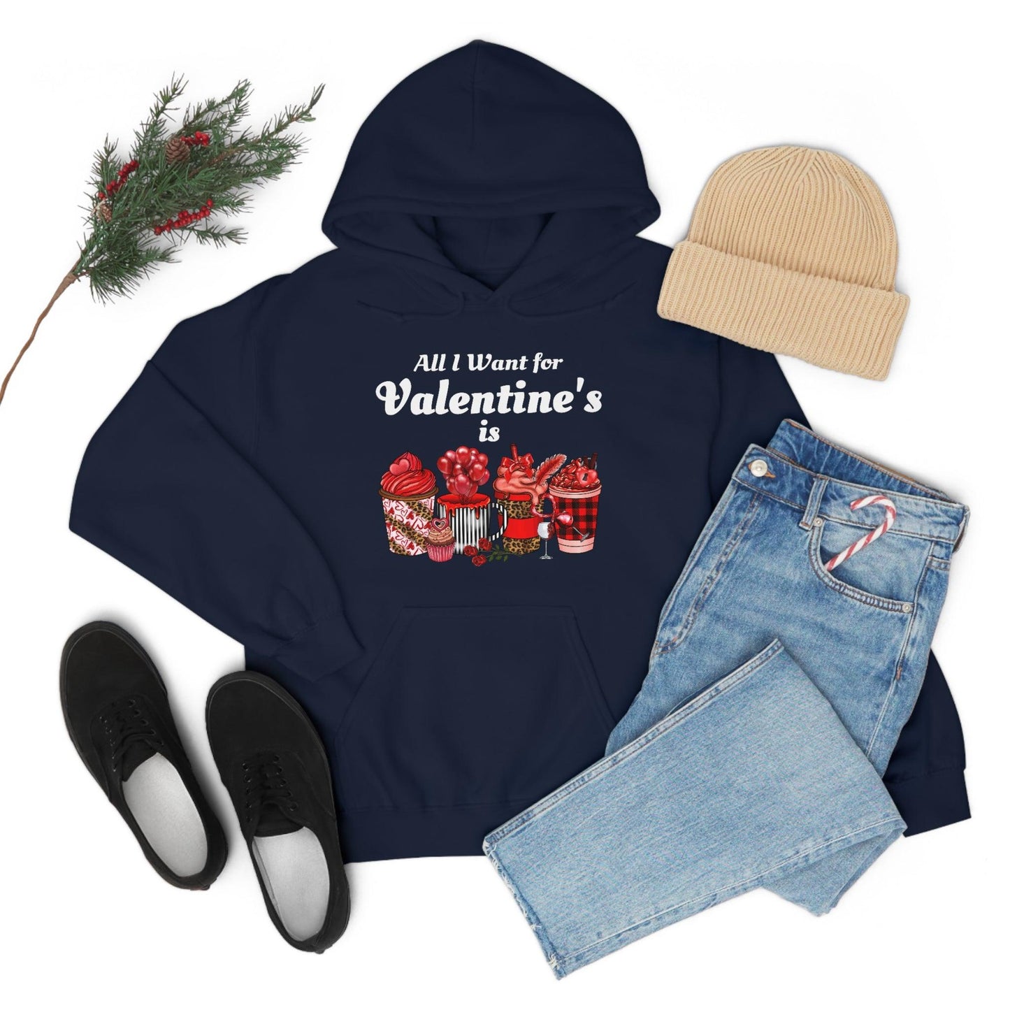 All I want for Valentine's is Coffee Hooded Sweatshirt