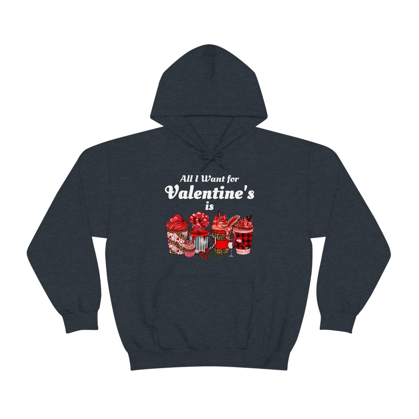 All I want for Valentine's is Coffee Hooded Sweatshirt