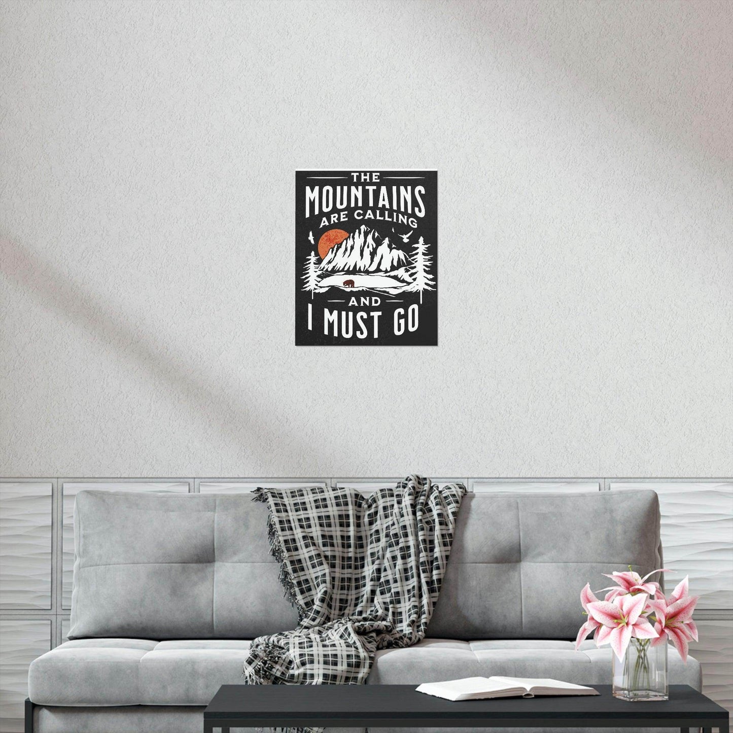 The Mountains are calling Posters - Giftsmojo