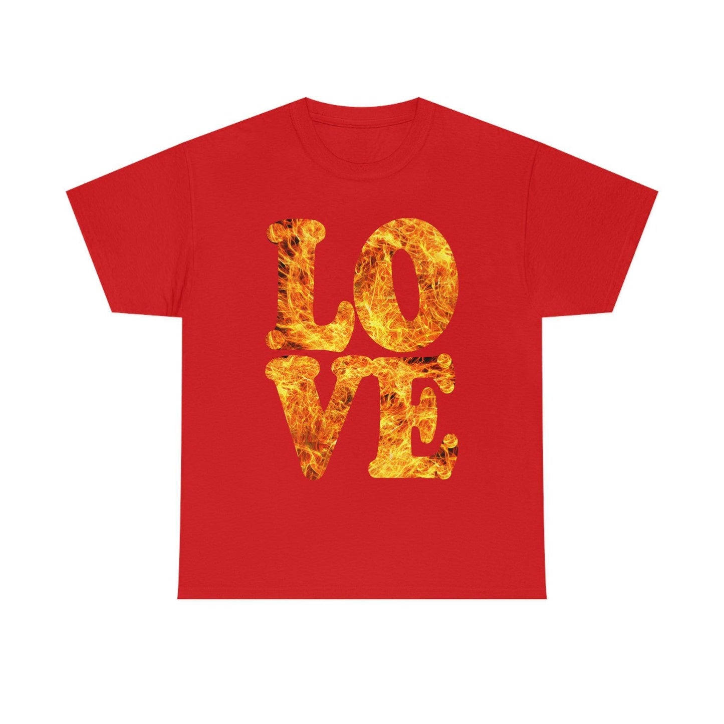 love fire big Tee - Giftsmojo
