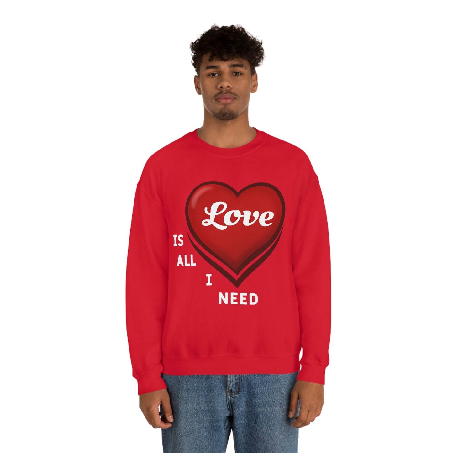love is all I Need Sweatshirt - Giftsmojo