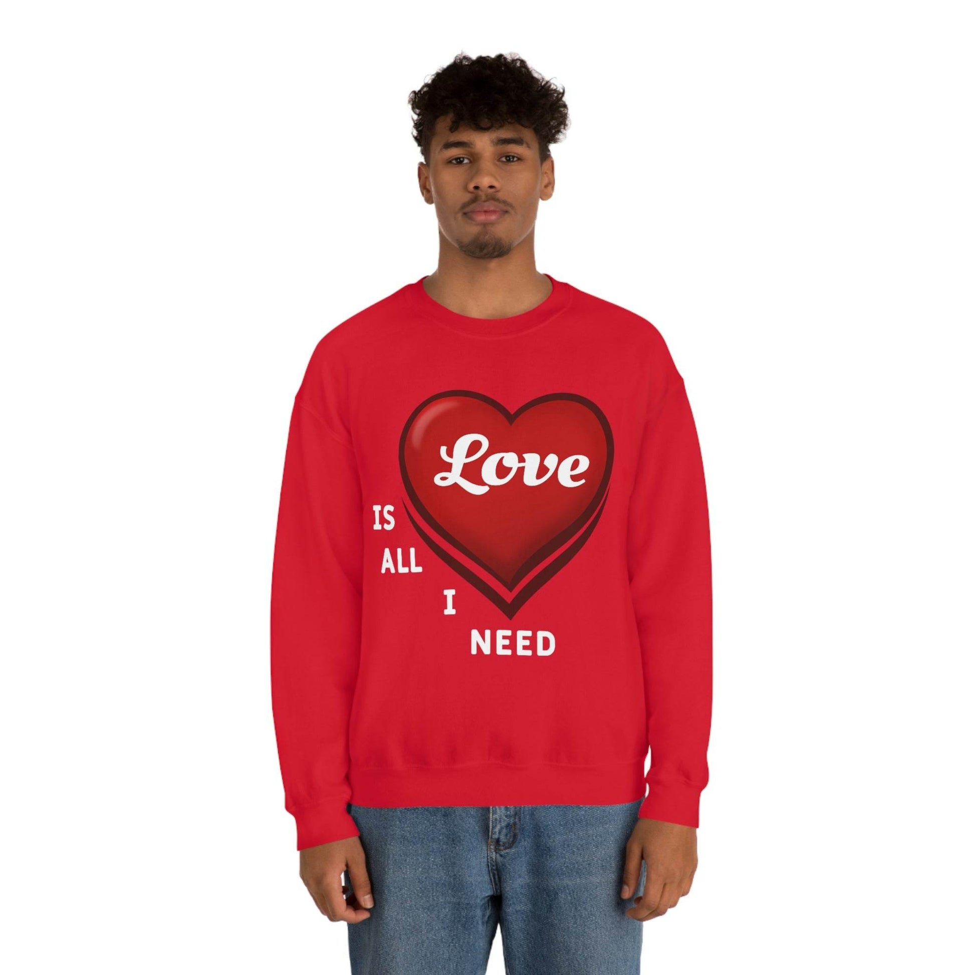 love is all I Need Sweatshirt - Giftsmojo