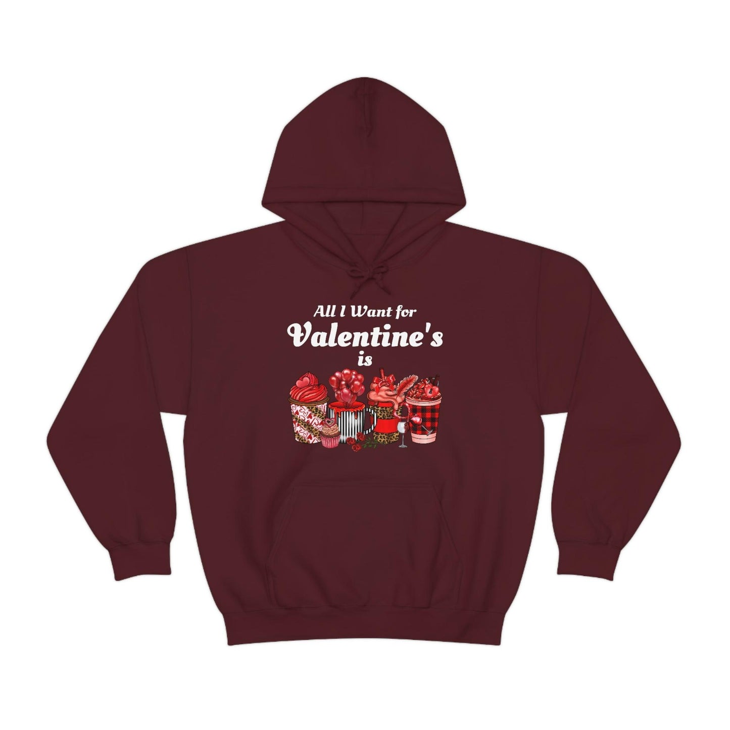 All I want for Valentine's is Coffee Hooded Sweatshirt