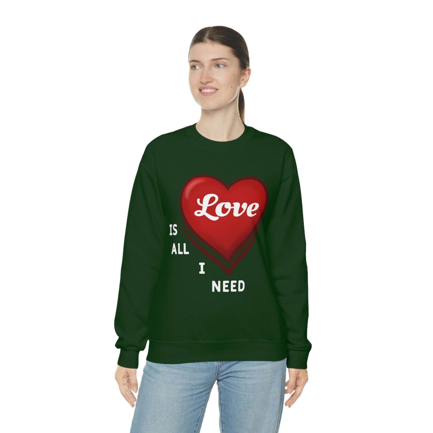 love is all I Need Sweatshirt - Giftsmojo