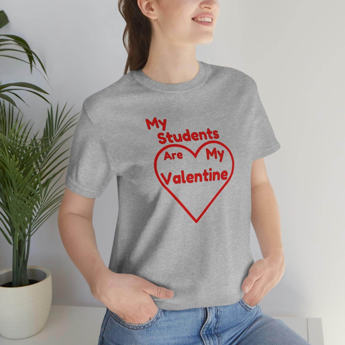 My Students are My Valentine - Teacher Valentine shirt - Giftsmojo