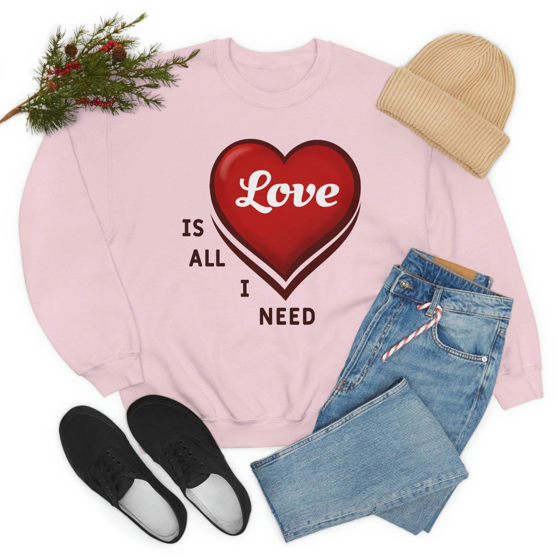 love is all I Need Sweatshirt - Giftsmojo