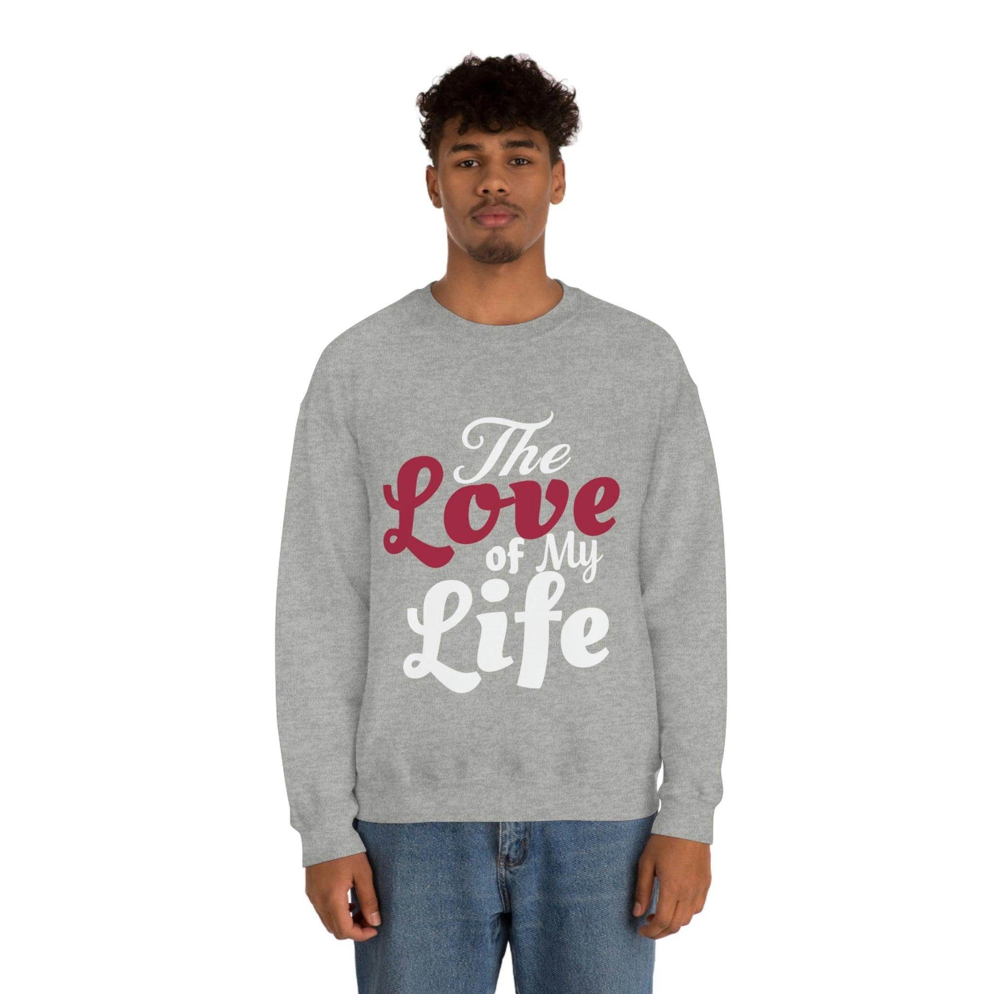 Love Sweatshirt, Love Shirt, Gift For Fiance, Newlywed Gift, Gift For Wife, Engagement Shirt,The Love of My Life, Valentine's day gift - Giftsmojo