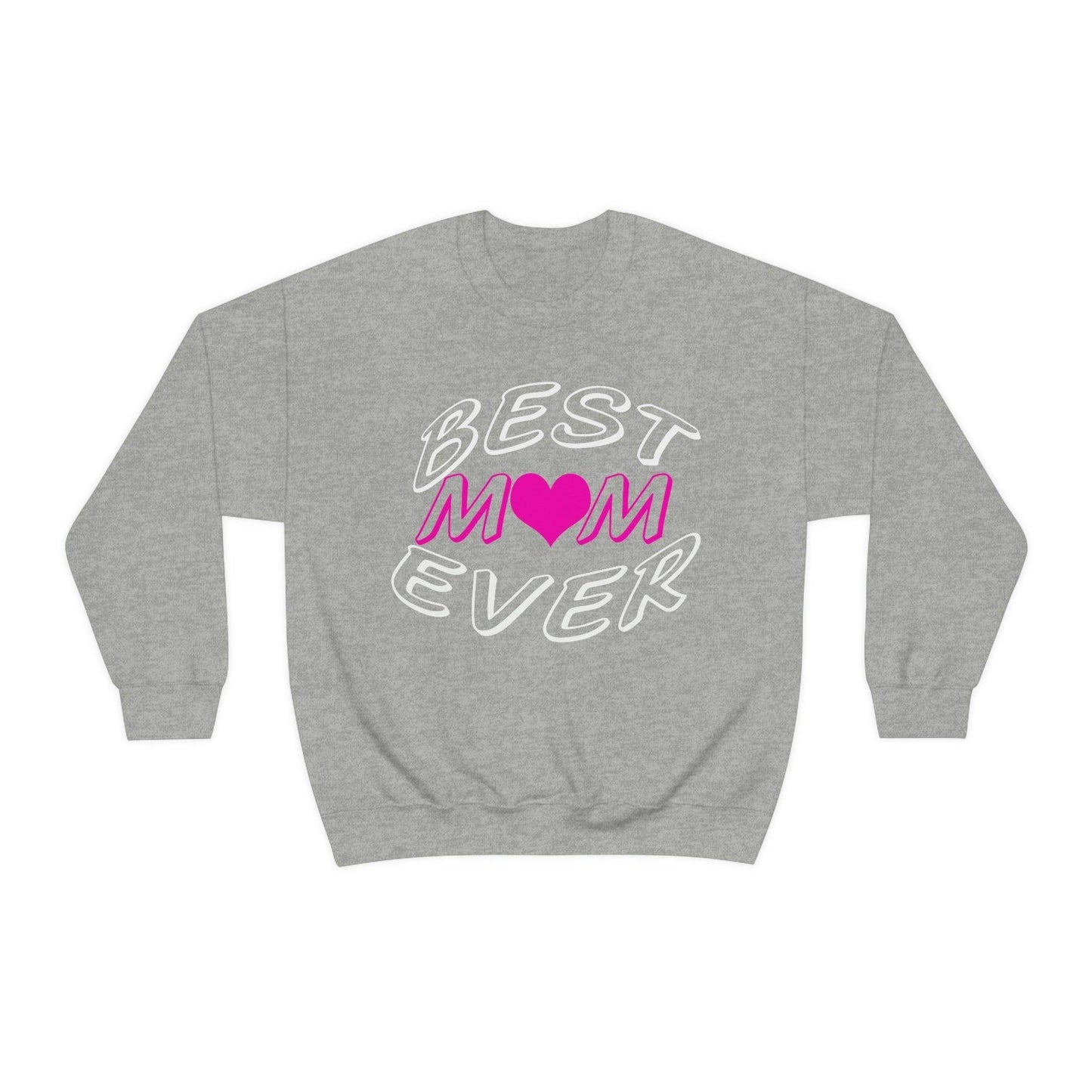 Best Mom Ever Sweatshirt - Giftsmojo