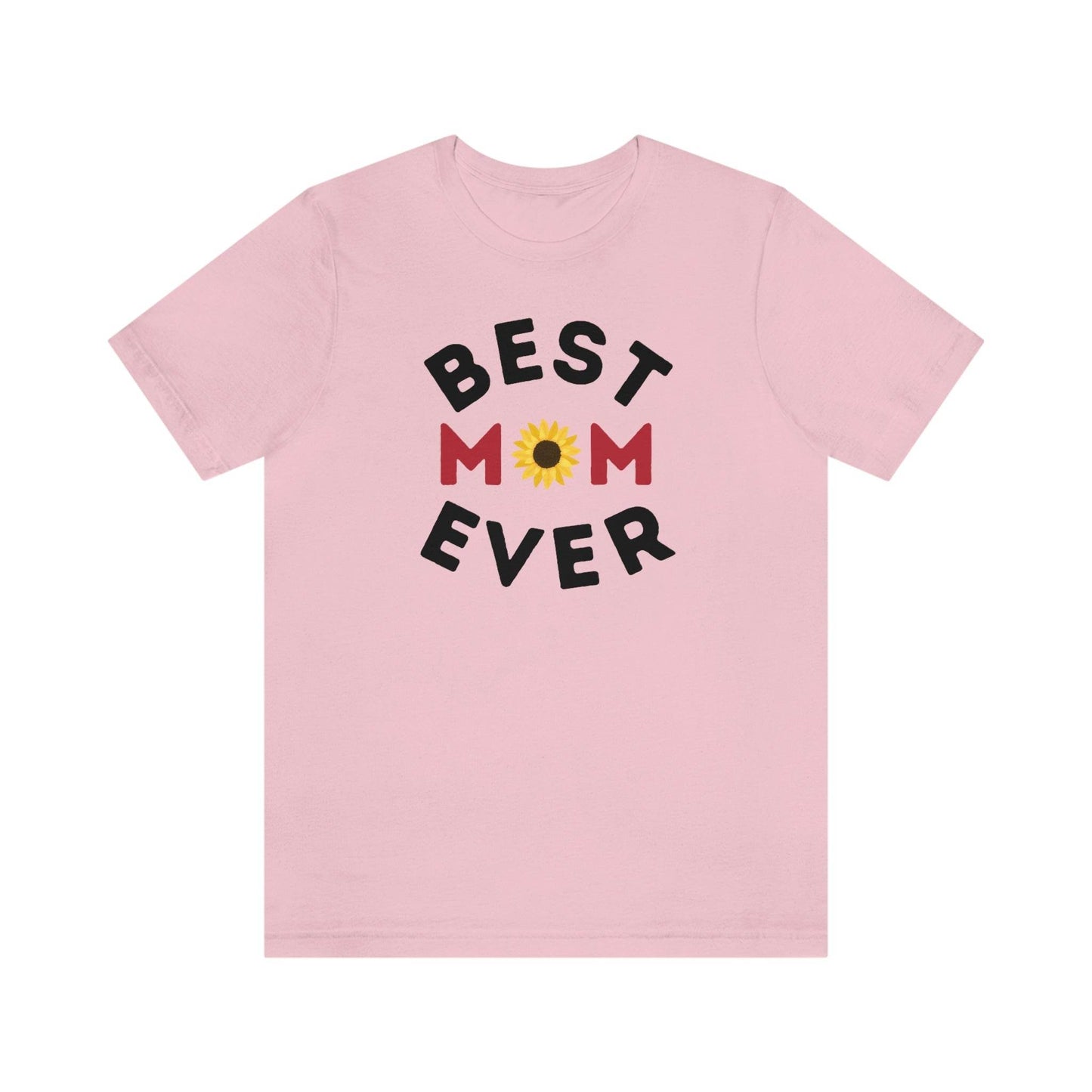 Best Mom Ever Shirt, Mothers day shirt, gift for mom, Mom birthday gift, Mothers day t shirts, Mothers shirts, Best mothers day gifta - Giftsmojo