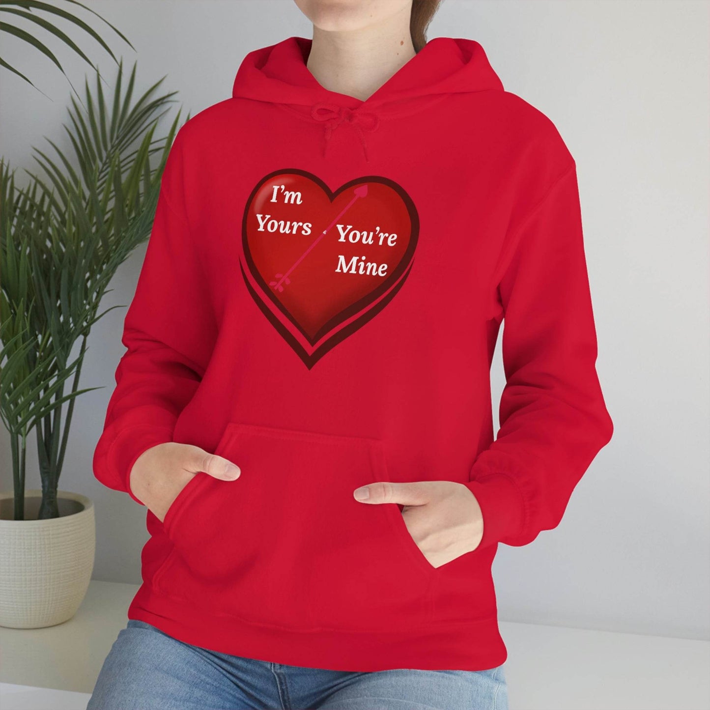 I'm Yours and You're Mine Heart Hooded Sweatshirt - Giftsmojo