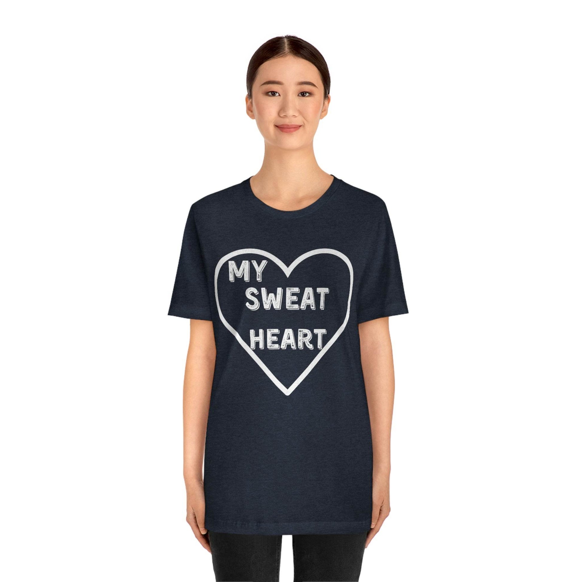 My Sweat Heart - Love shirt - Gift for wife - Gift for Husband - Gift for Girlfriend and Boyfriend - Giftsmojo