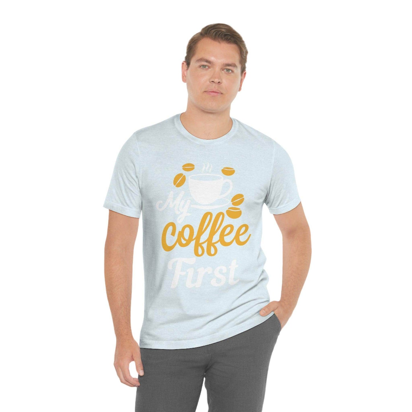 My coffee first Tee - Giftsmojo
