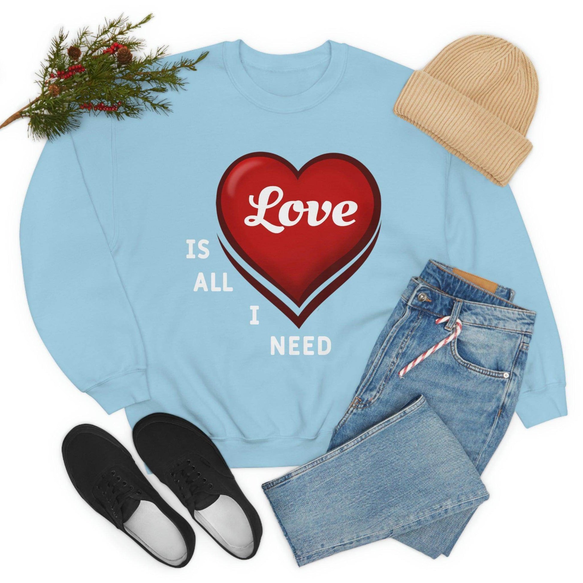 love is all I Need Sweatshirt - Giftsmojo