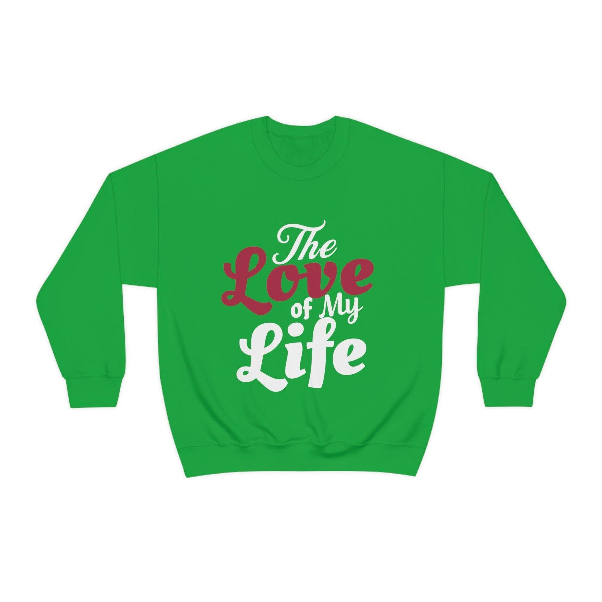 Love Sweatshirt, Love Shirt, Gift For Fiance, Newlywed Gift, Gift For Wife, Engagement Shirt,The Love of My Life, Valentine's day gift - Giftsmojo