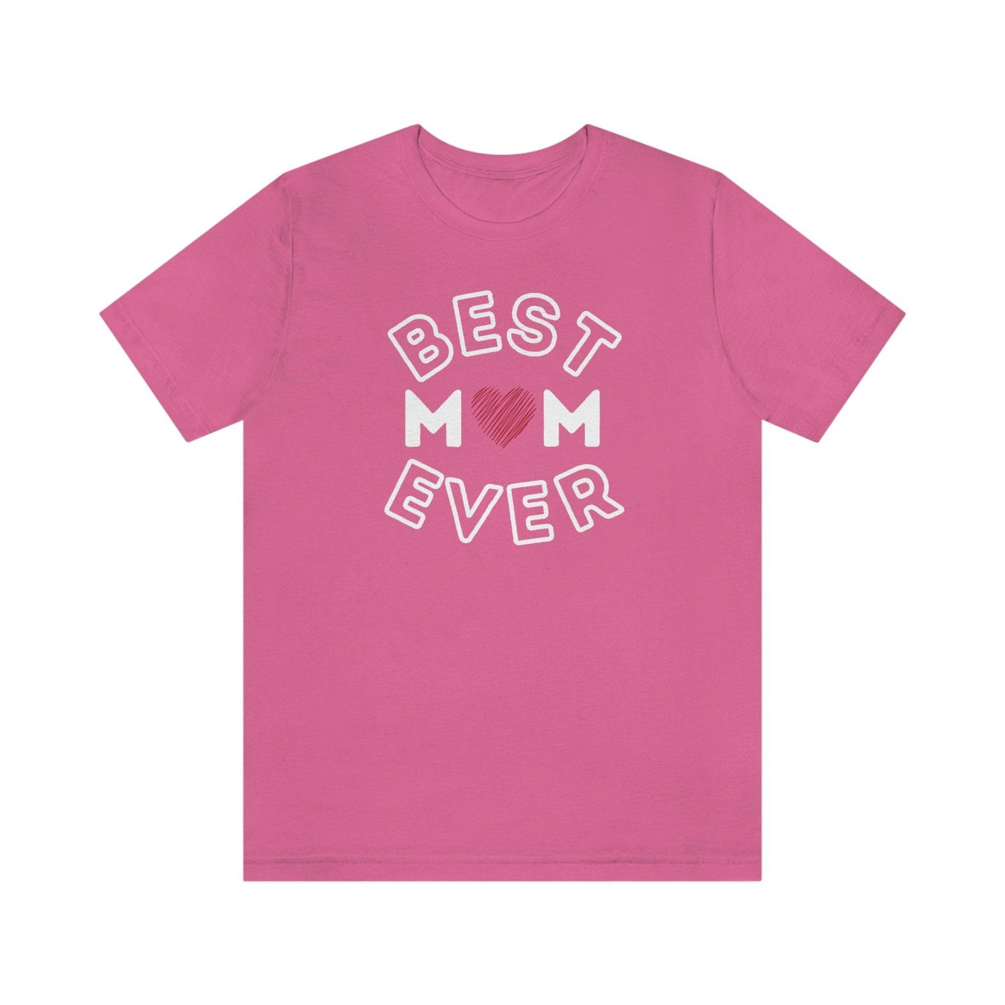 Best Mom Ever Shirt, Mothers day shirt, gift for mom, Mom birthday gift, Mothers day t shirts, Mothers shirts, Best mothers day gifta - Giftsmojo