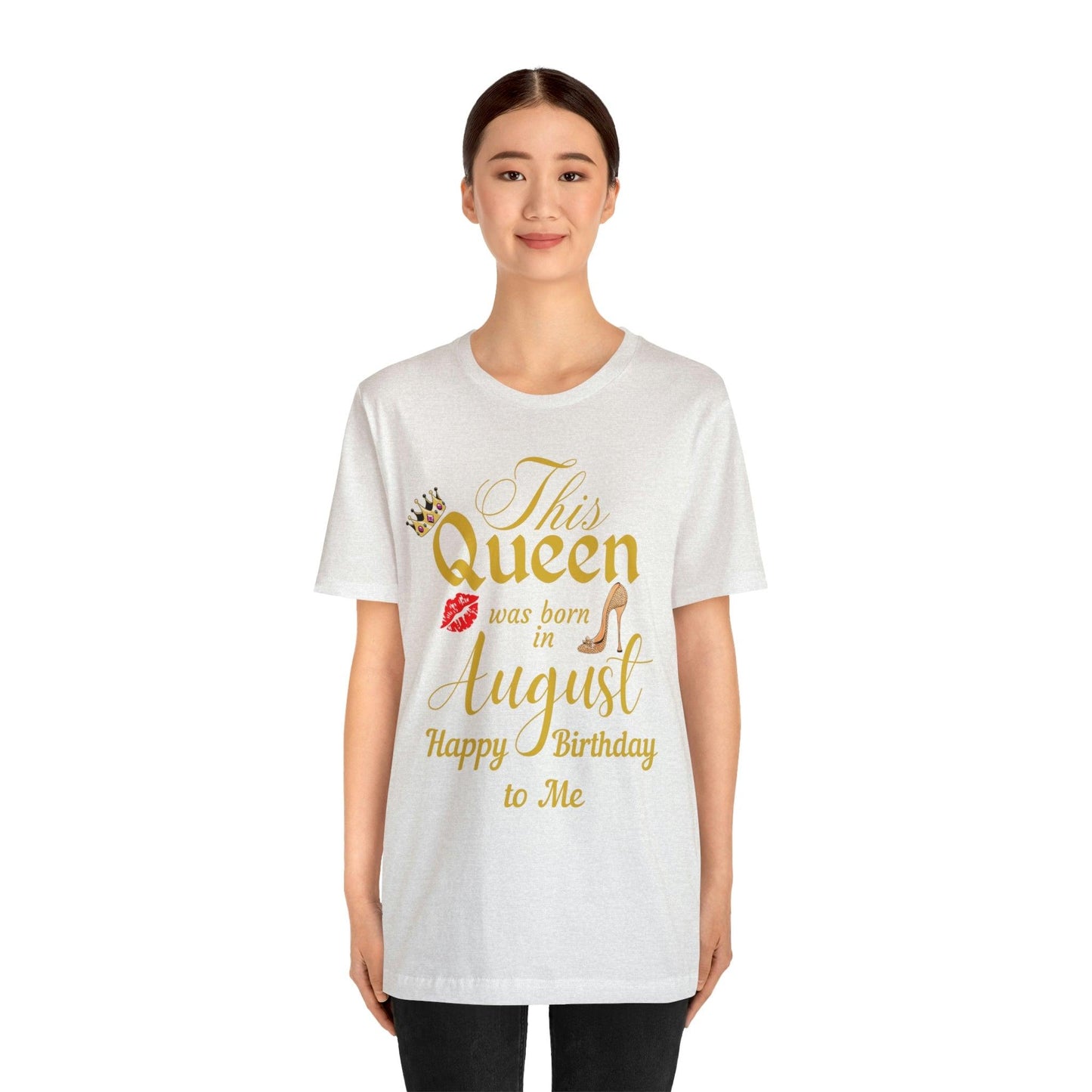 Birthday Queen Shirt, Gift for birthday, This Queen was born in August shirt, Funny Queen shirt, funny Birthday shirt, birthday gift