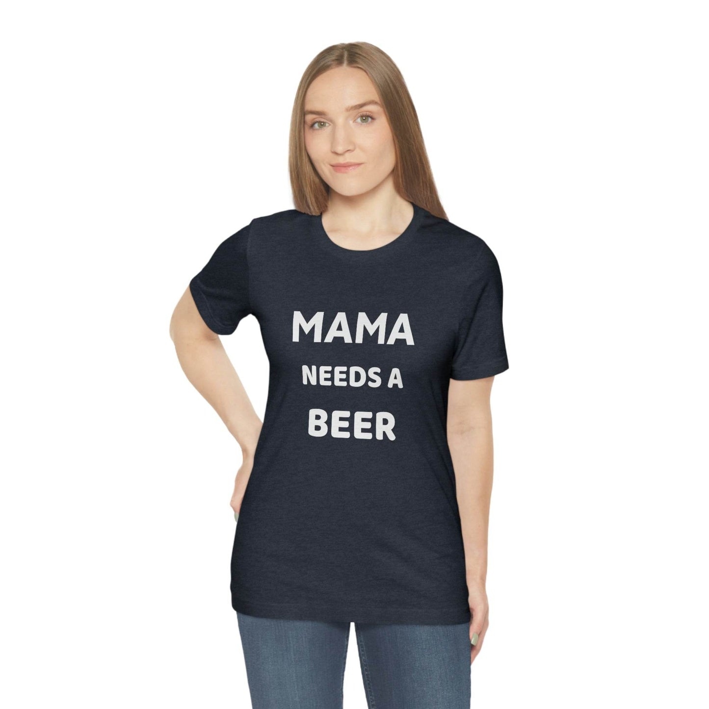 Mama needs a beer - gift for beer lover - Funny beer shirt - Funny shirt - Giftsmojo