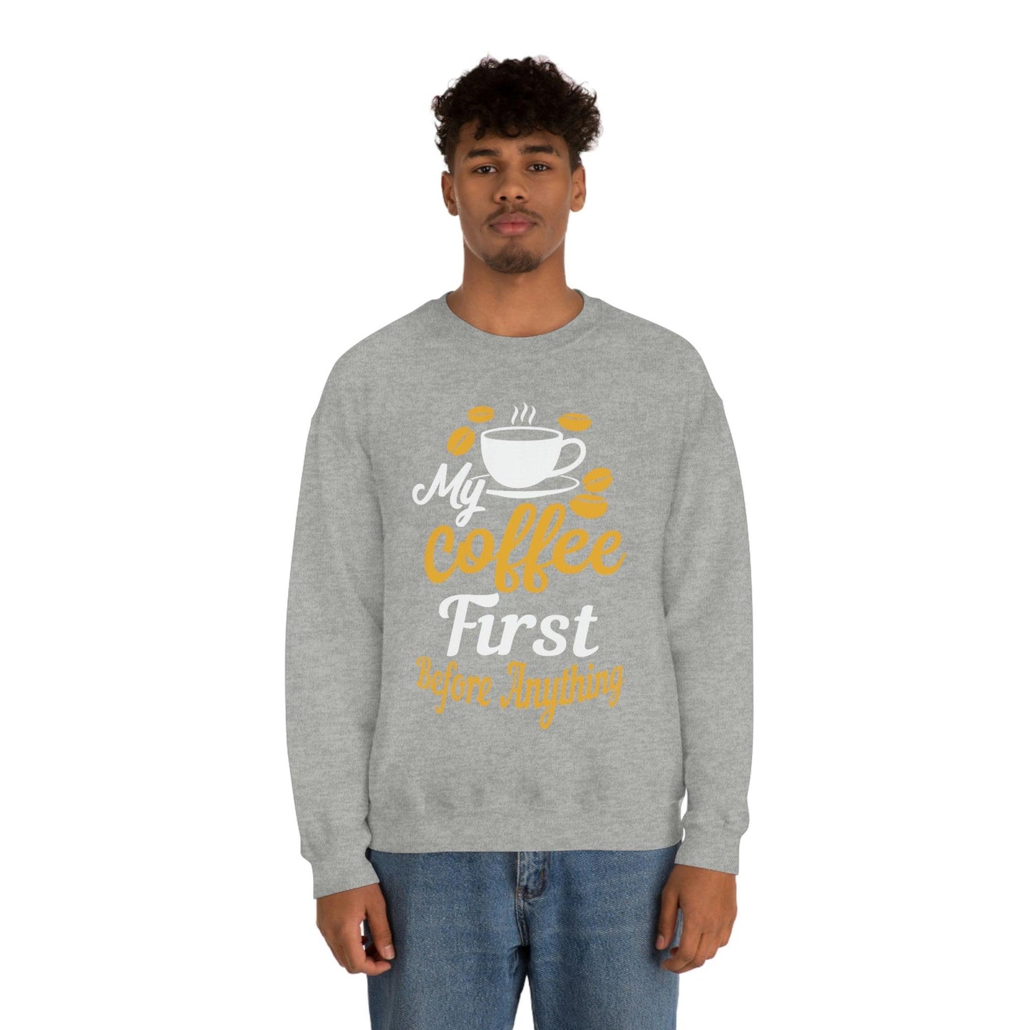 My Coffee First before anything Sweatshirt