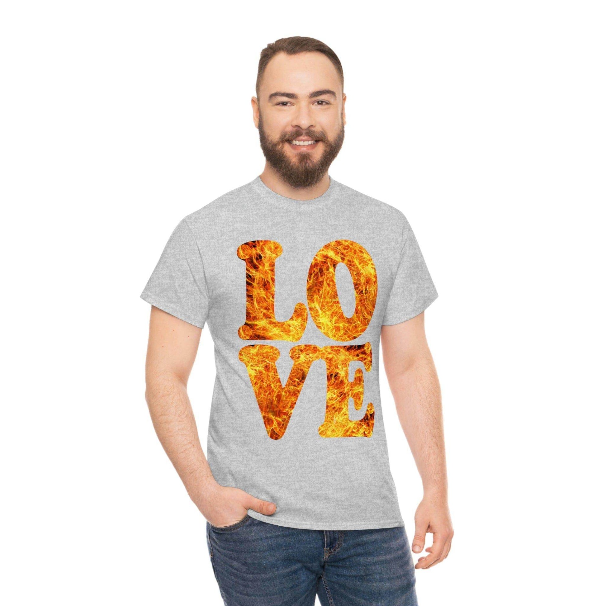 love fire big Tee - Giftsmojo