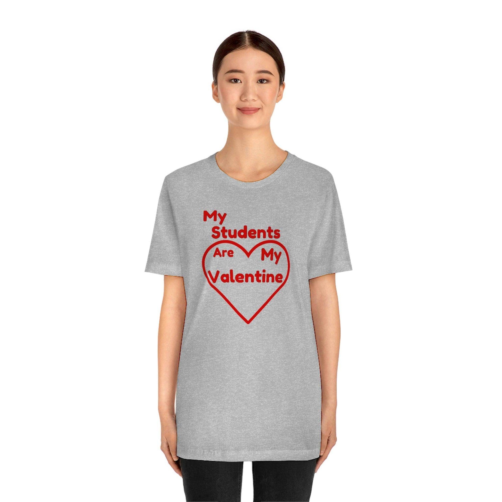 My Students are My Valentine - Teacher Valentine shirt - Giftsmojo