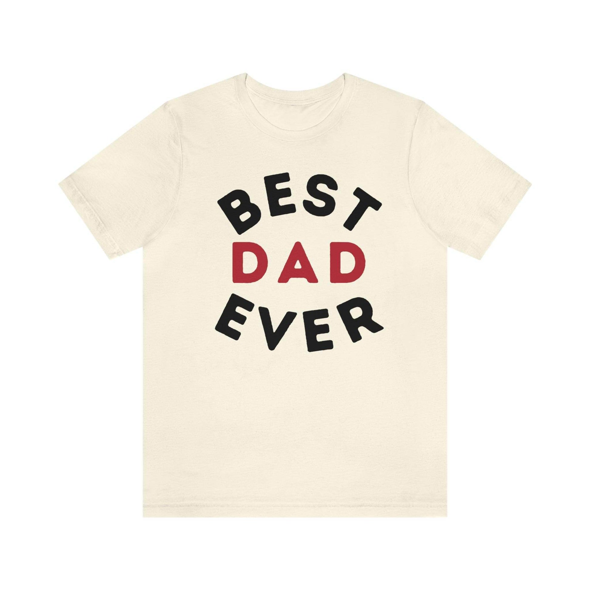 Dad Gift - Best Dad Gift - Best Dad Ever Shirt -Dad Shirt - Funny Fathers Gift - Husband Gift - Funny Dad Tshirt - Dad Birthday Gift - Giftsmojo