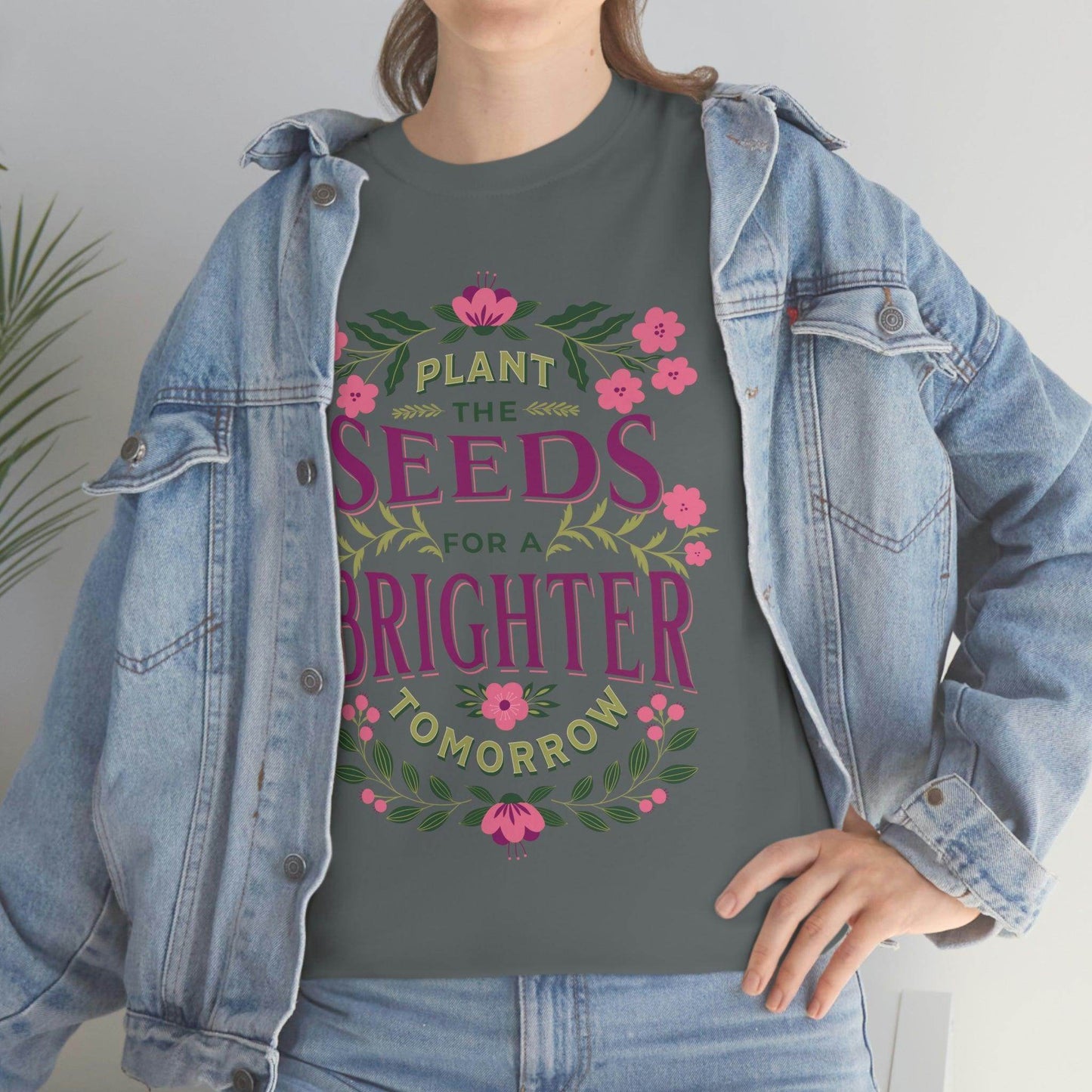Plant the seeds for a Brighter tomorrow Tee - Giftsmojo
