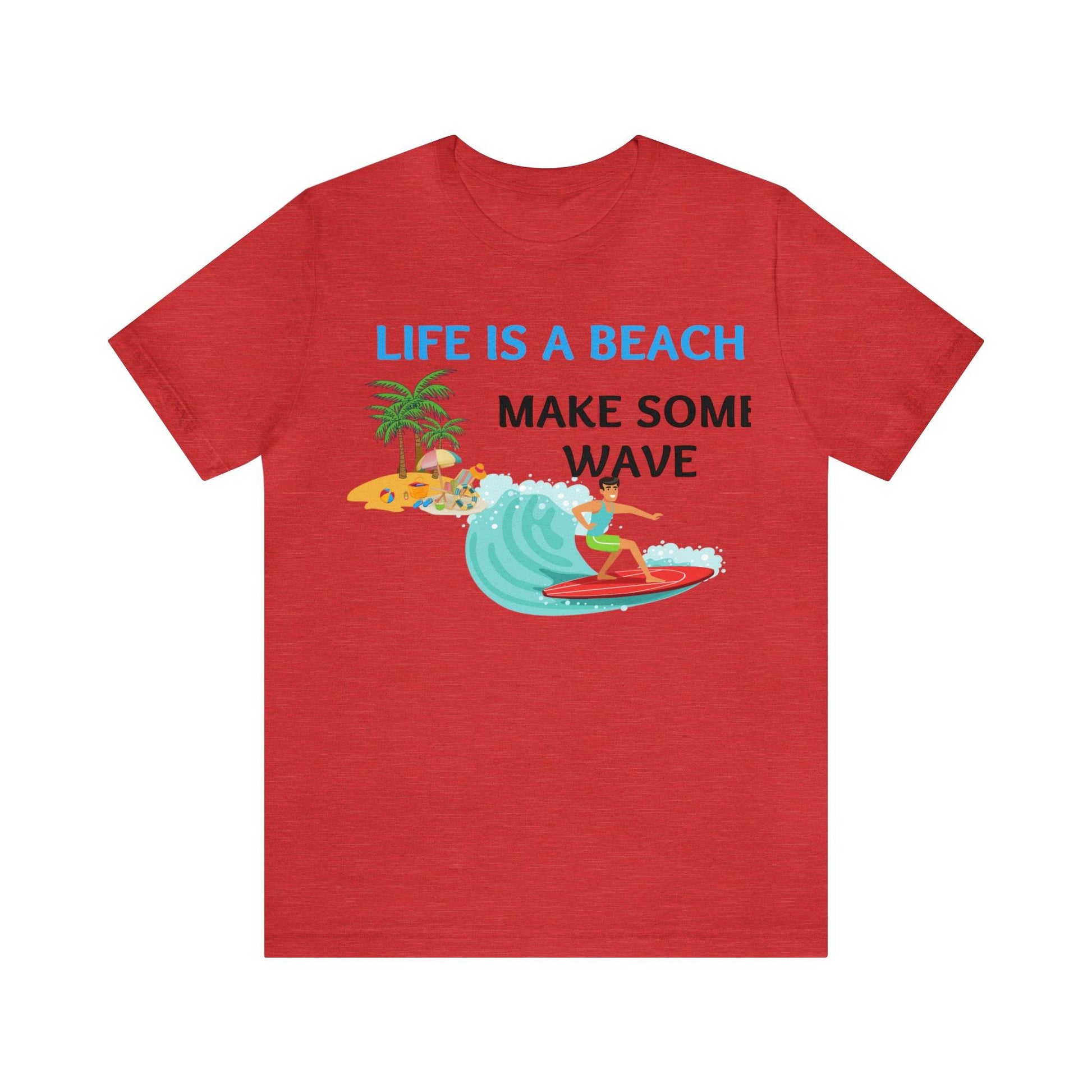 Life is a Beach shirt, Beach t-shirt, Summer shirt, Relaxing beachwear, Coastal fashion, Beach-inspired clothing, Beach adventure apparel - Giftsmojo