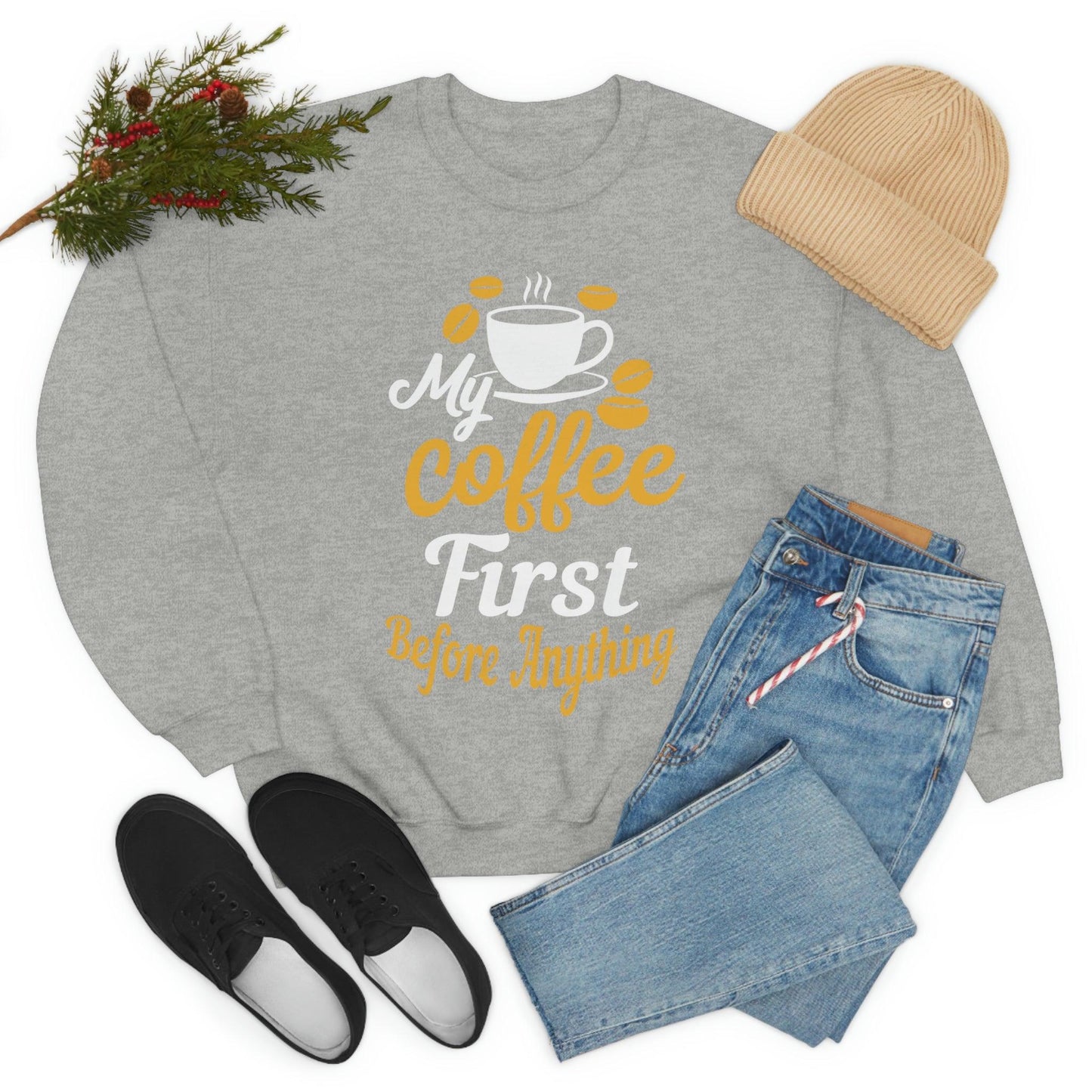 My Coffee First before anything Sweatshirt