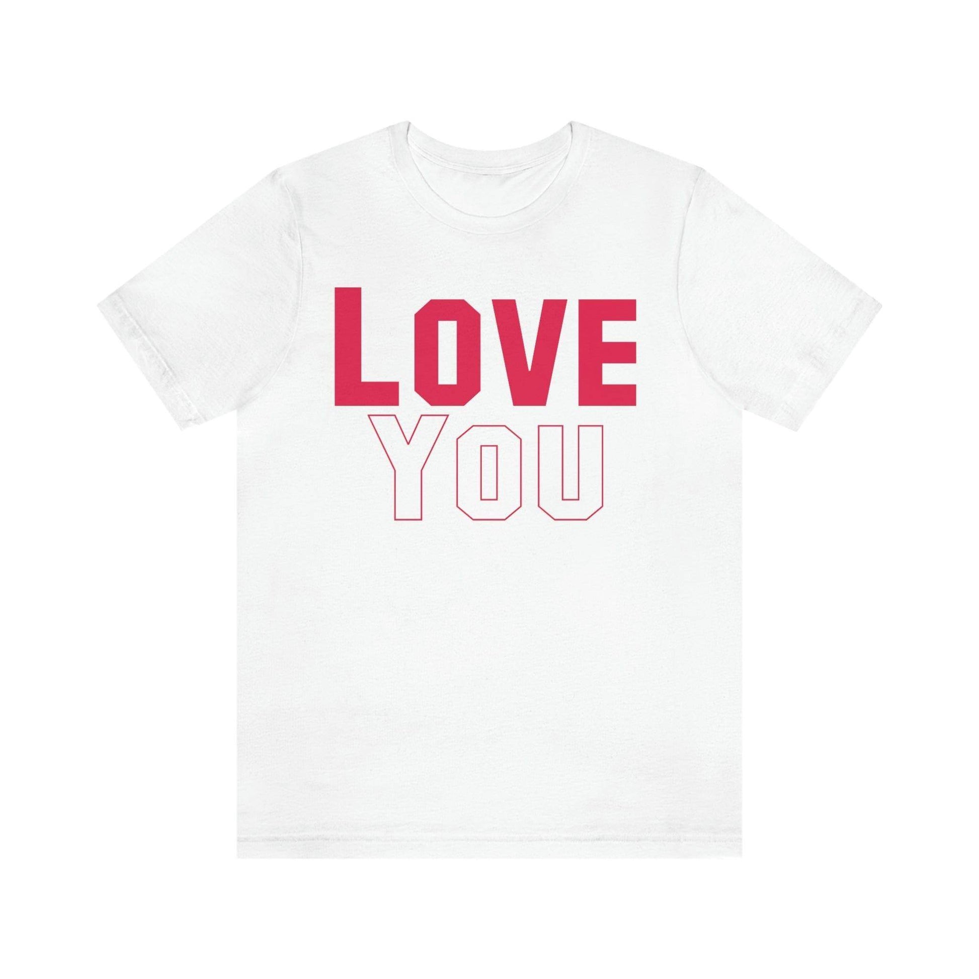 Love you T-shirt - Giftsmojo