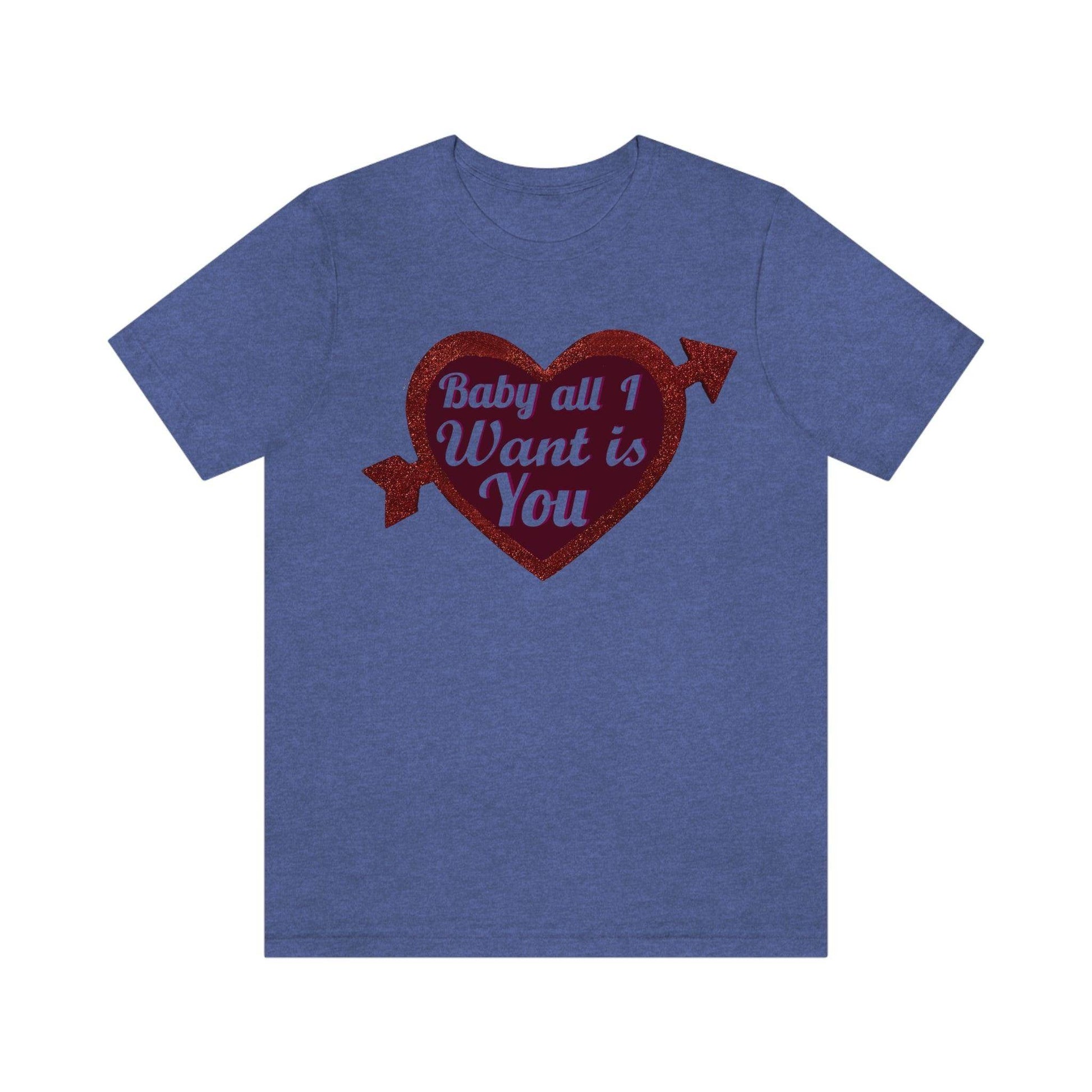 Baby all I want is You Tee - Giftsmojo