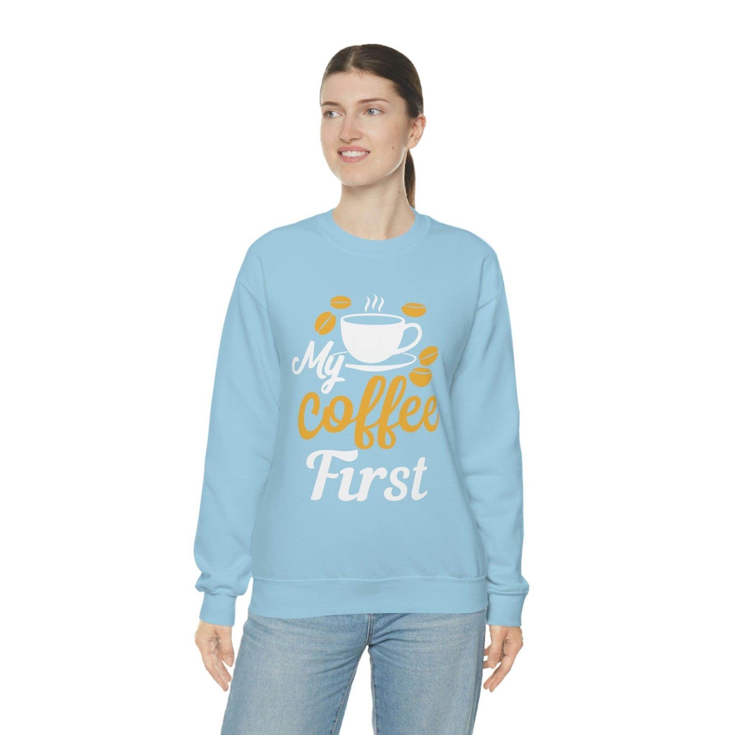 My Coffee First Sweatshirt - Giftsmojo