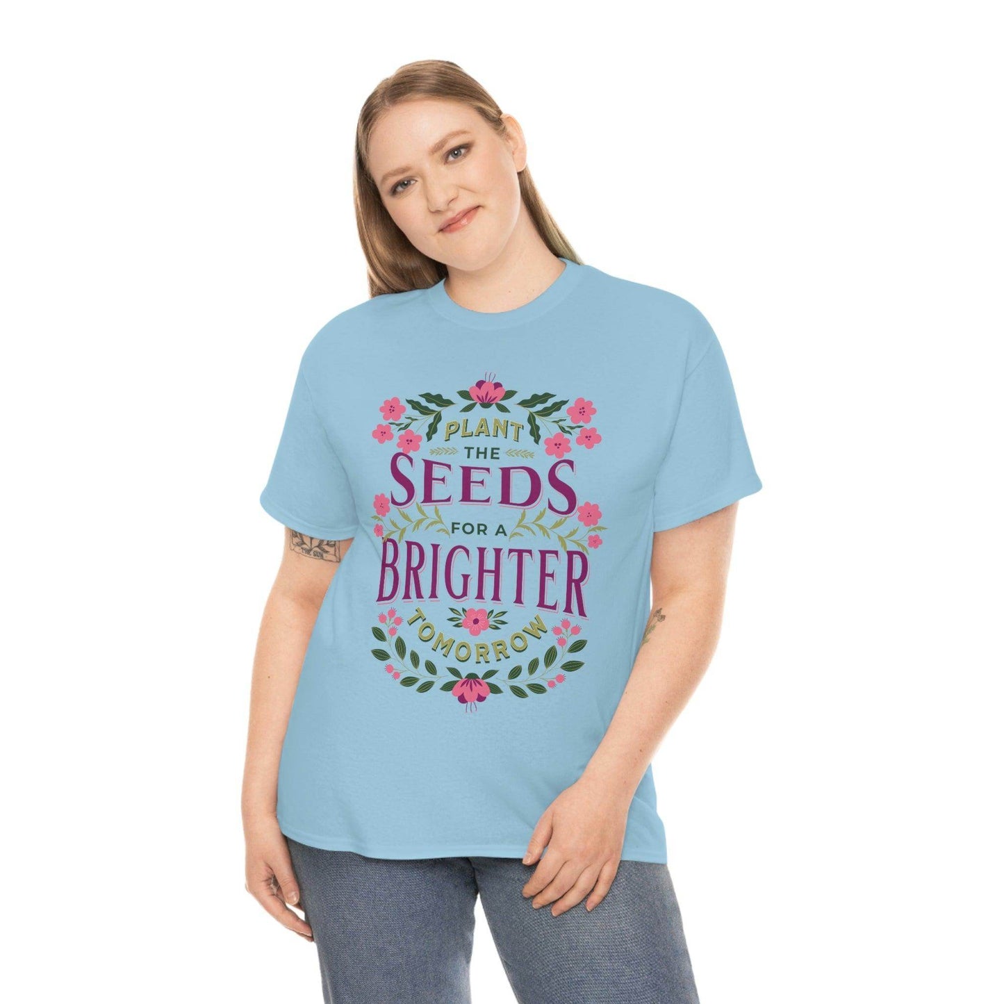 Plant the seeds for a Brighter tomorrow Tee - Giftsmojo