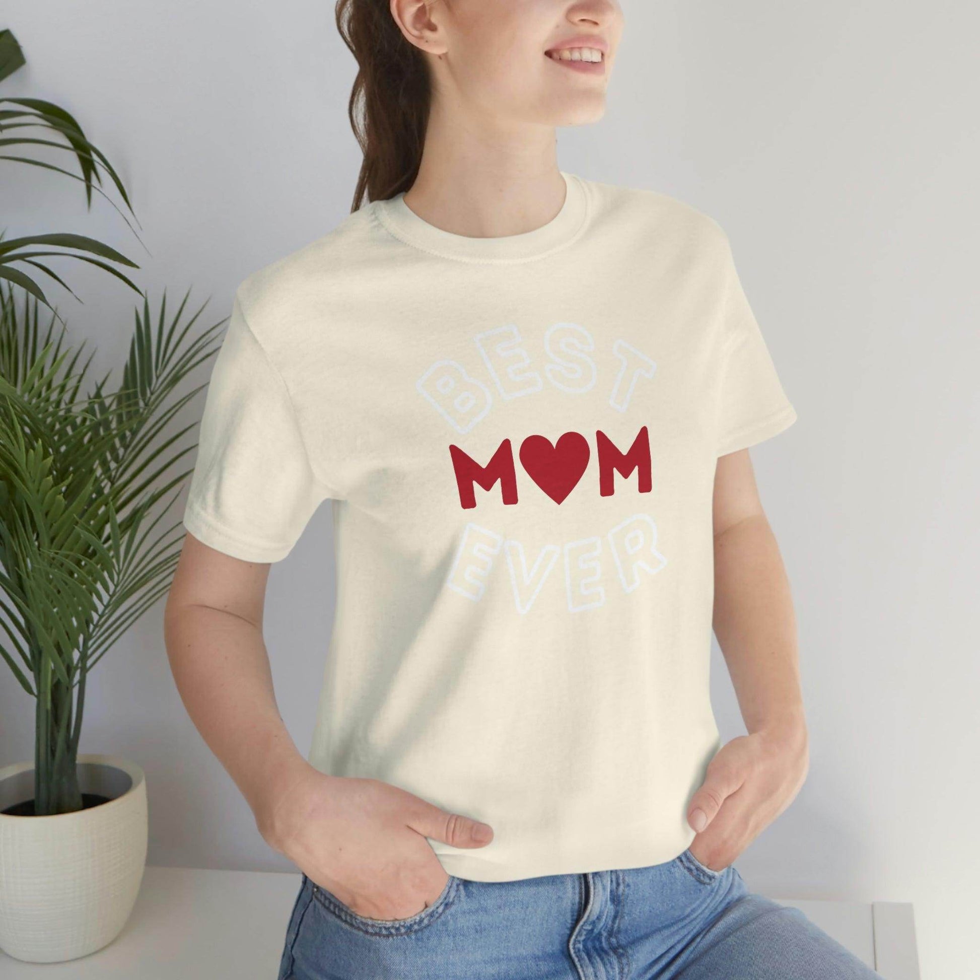 Best Mom Ever Shirt, Mothers day shirt, gift for mom, Mom birthday gift, Mothers day t shirts, Mothers shirts, Best mothers day gifta - Giftsmojo