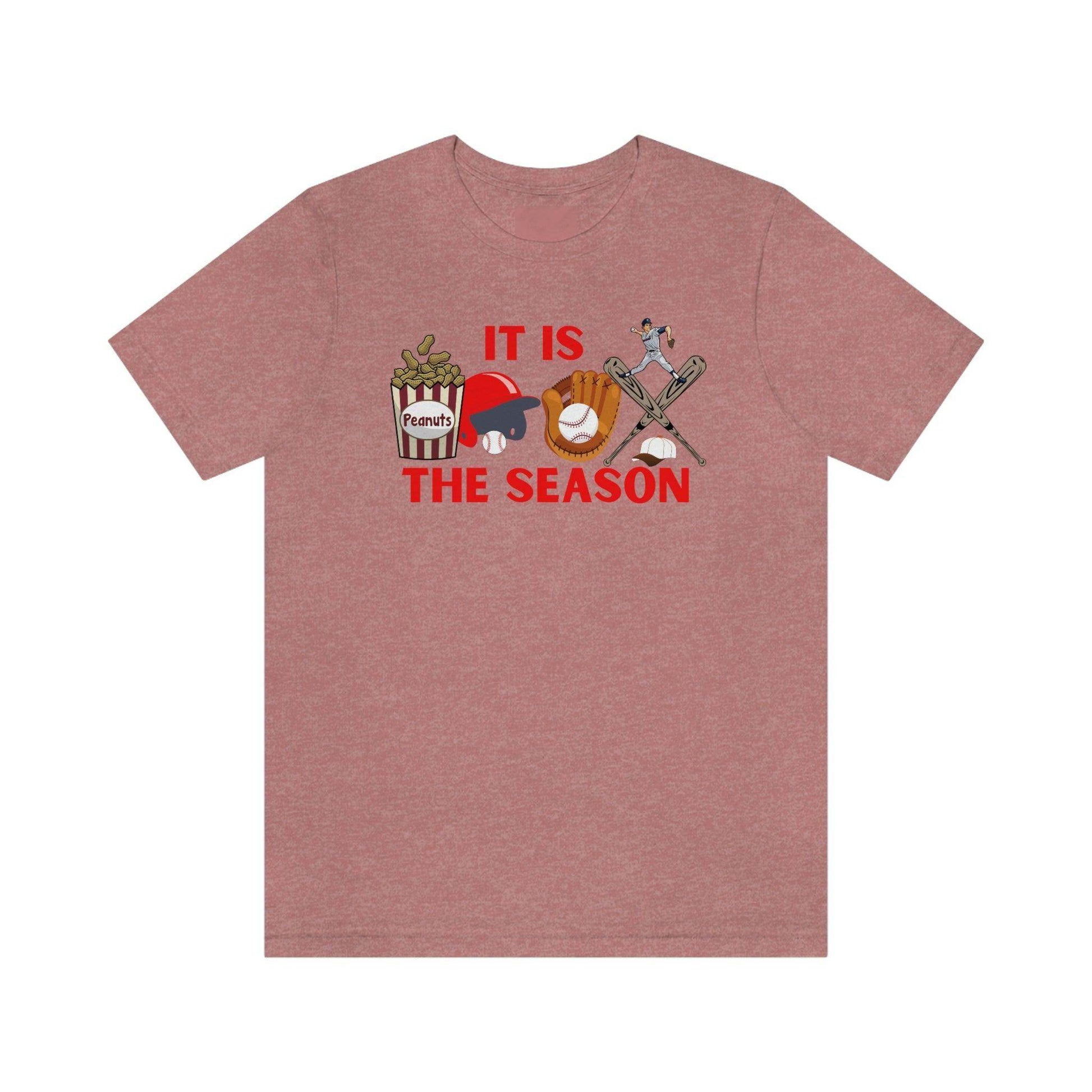 It is the season Baseball shirt baseball tee baseball tshirt - Sport shirt Baseball Mom shirt Baseball Mama shirt gift for him gameday shirt - Giftsmojo