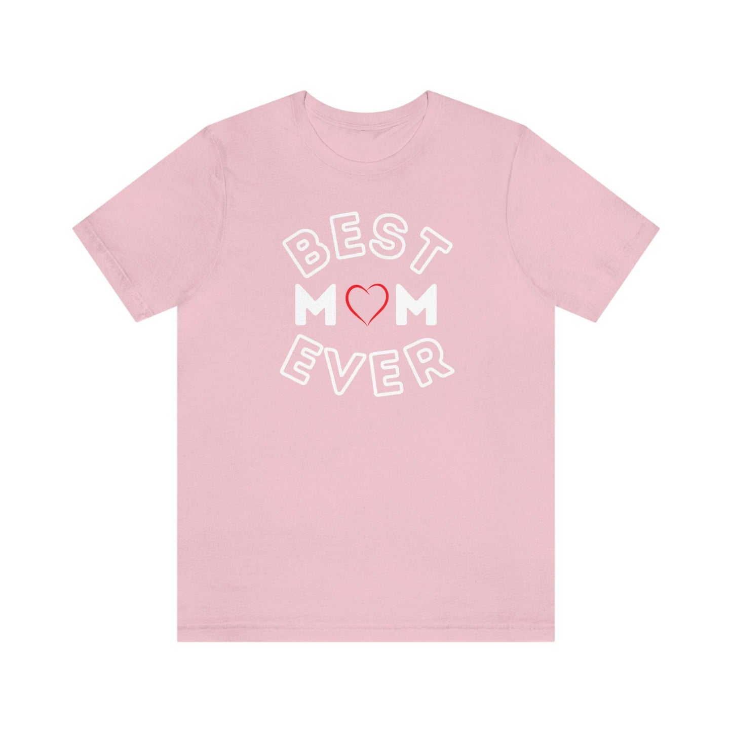 Best Mom Ever Shirt, Mothers day shirt, gift for mom, Mom birthday gift, Mothers day t shirts, Mothers shirts, Best mothers day gifta - Giftsmojo