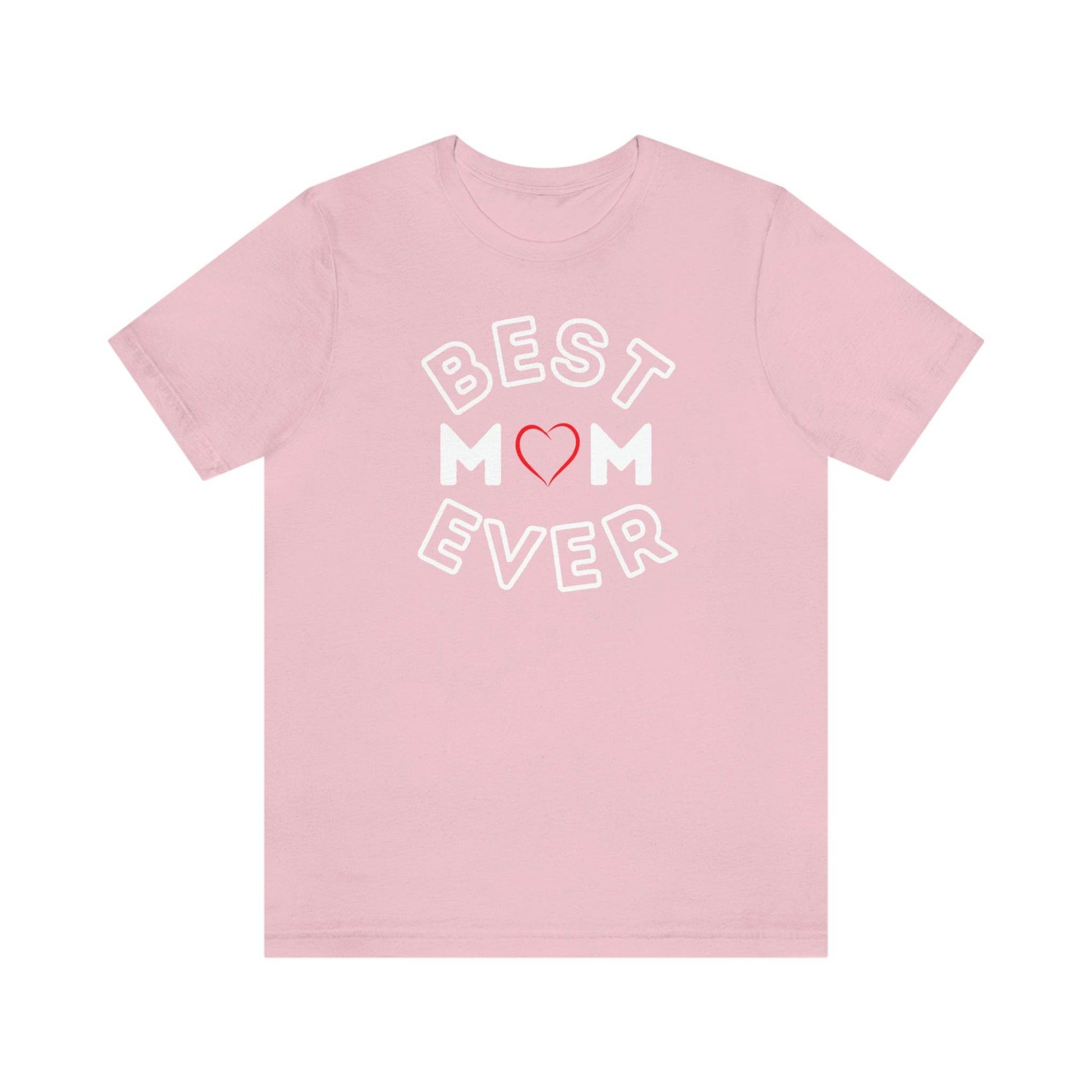 Best Mom Ever Shirt, Mothers day shirt, gift for mom, Mom birthday gift, Mothers day t shirts, Mothers shirts, Best mothers day gifta - Giftsmojo