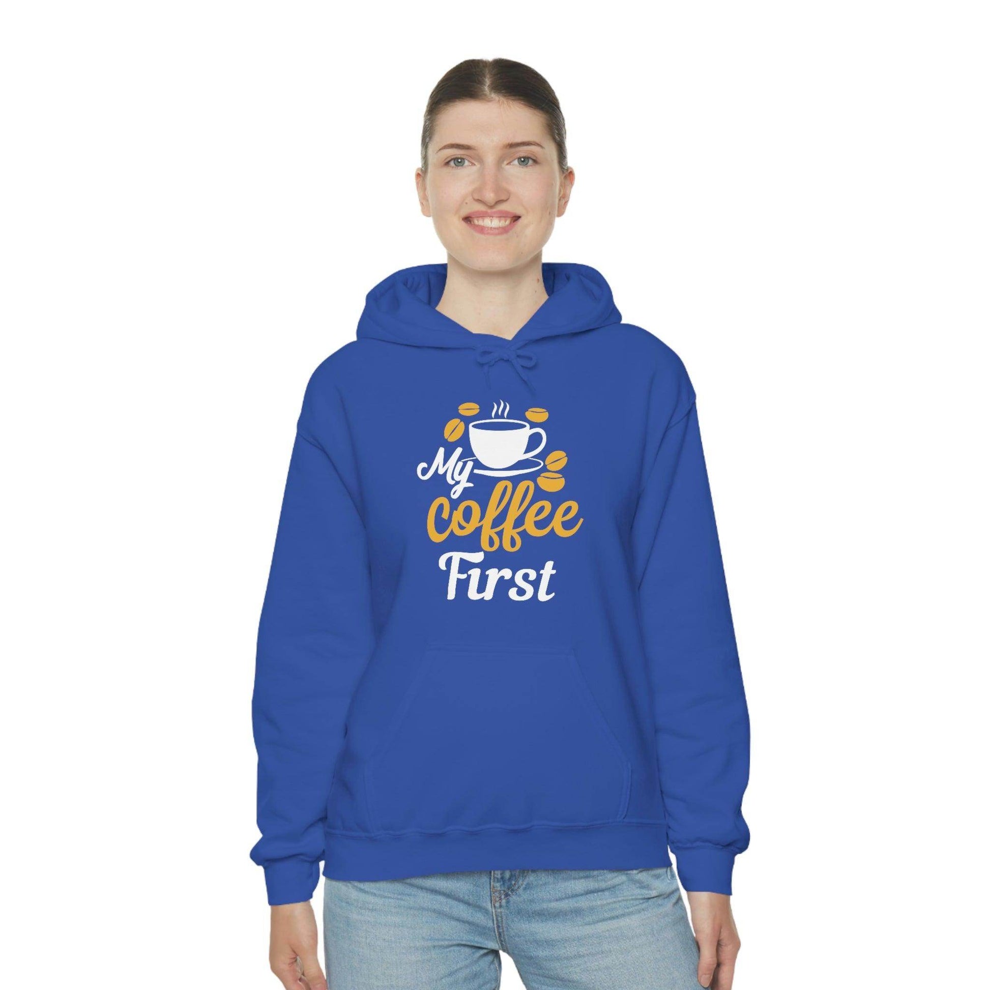 My coffee first Hooded Sweatshirt - Giftsmojo