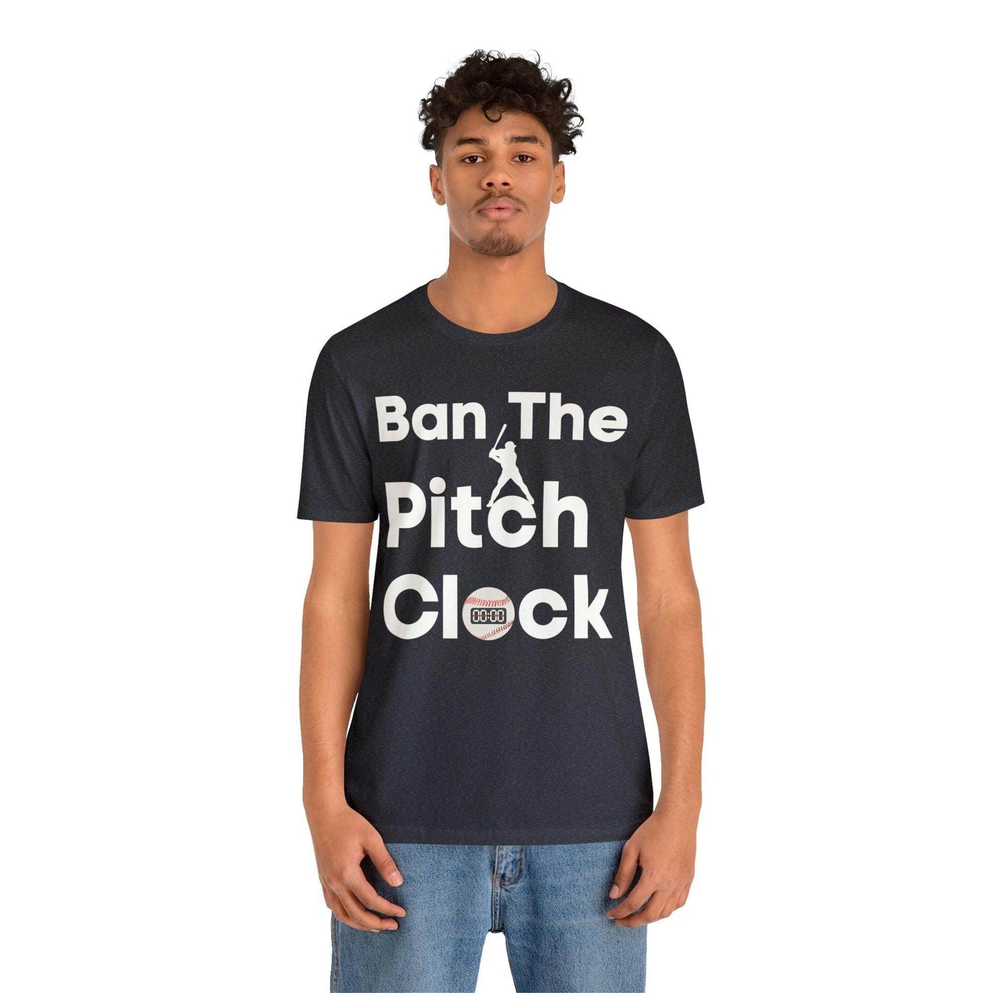 Ban The Pitch Clock in Baseball Ban Baseball Pitch Clock - Show Your Support By Wearing this shirt to the Games - Giftsmojo