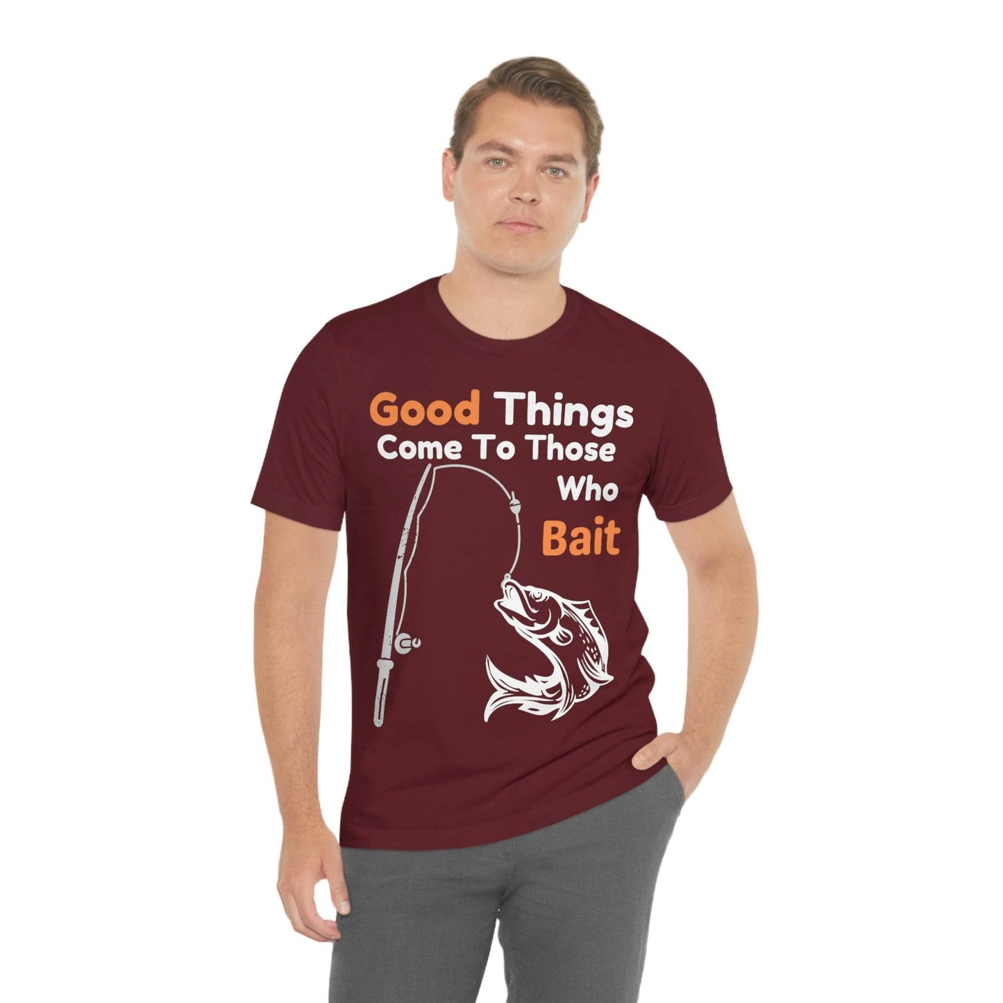 Good things come to those who bait - Cool mens fishing shirt - Giftsmojo