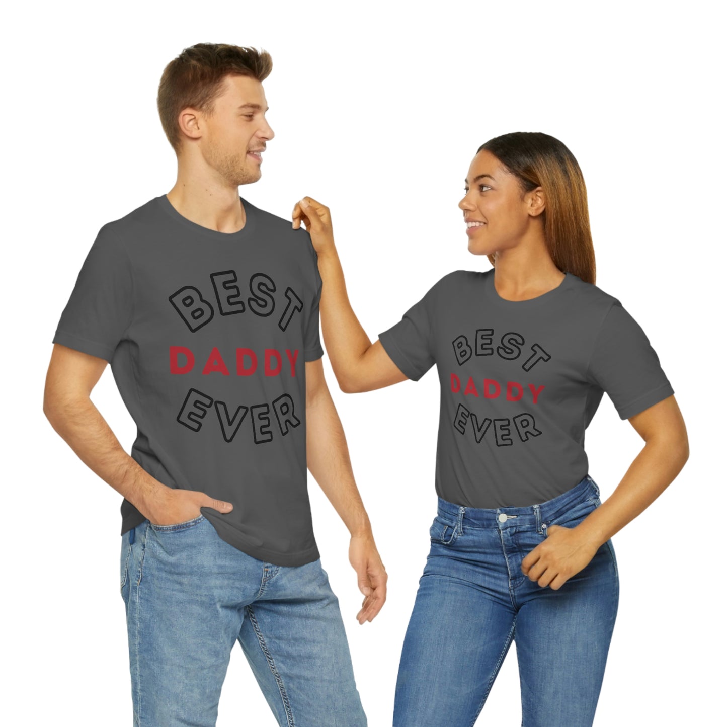 Dad Gift - Best Dad Gift - Best Daddy Ever Shirt -Dad Shirt - Funny Fathers Gift - Husband Gift - Funny Dad Tshirt - Dad Birthday Gift