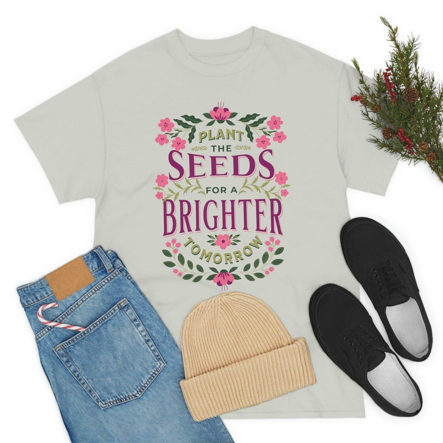 Plant the seeds for a Brighter tomorrow Tee - Giftsmojo