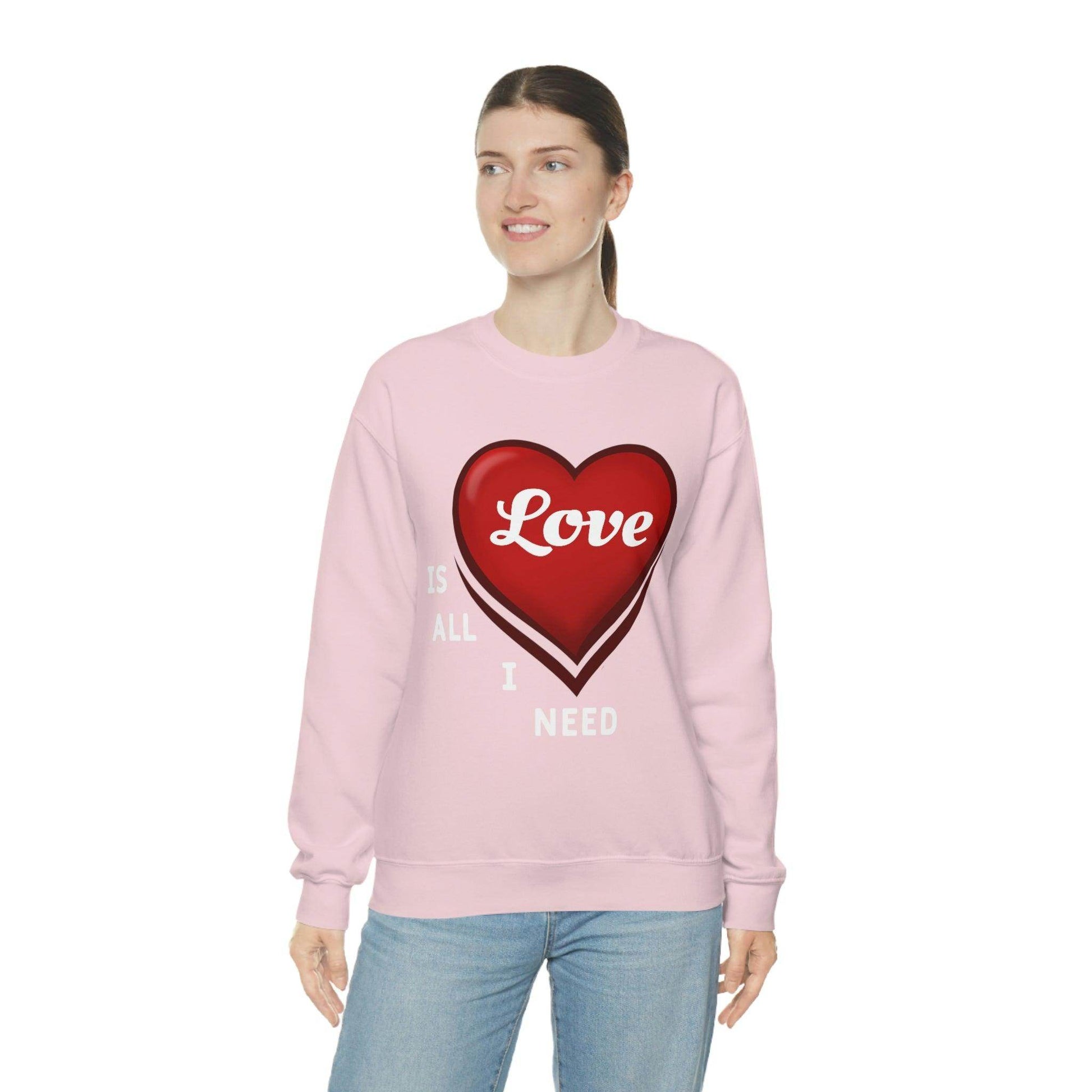 love is all I Need Sweatshirt - Giftsmojo